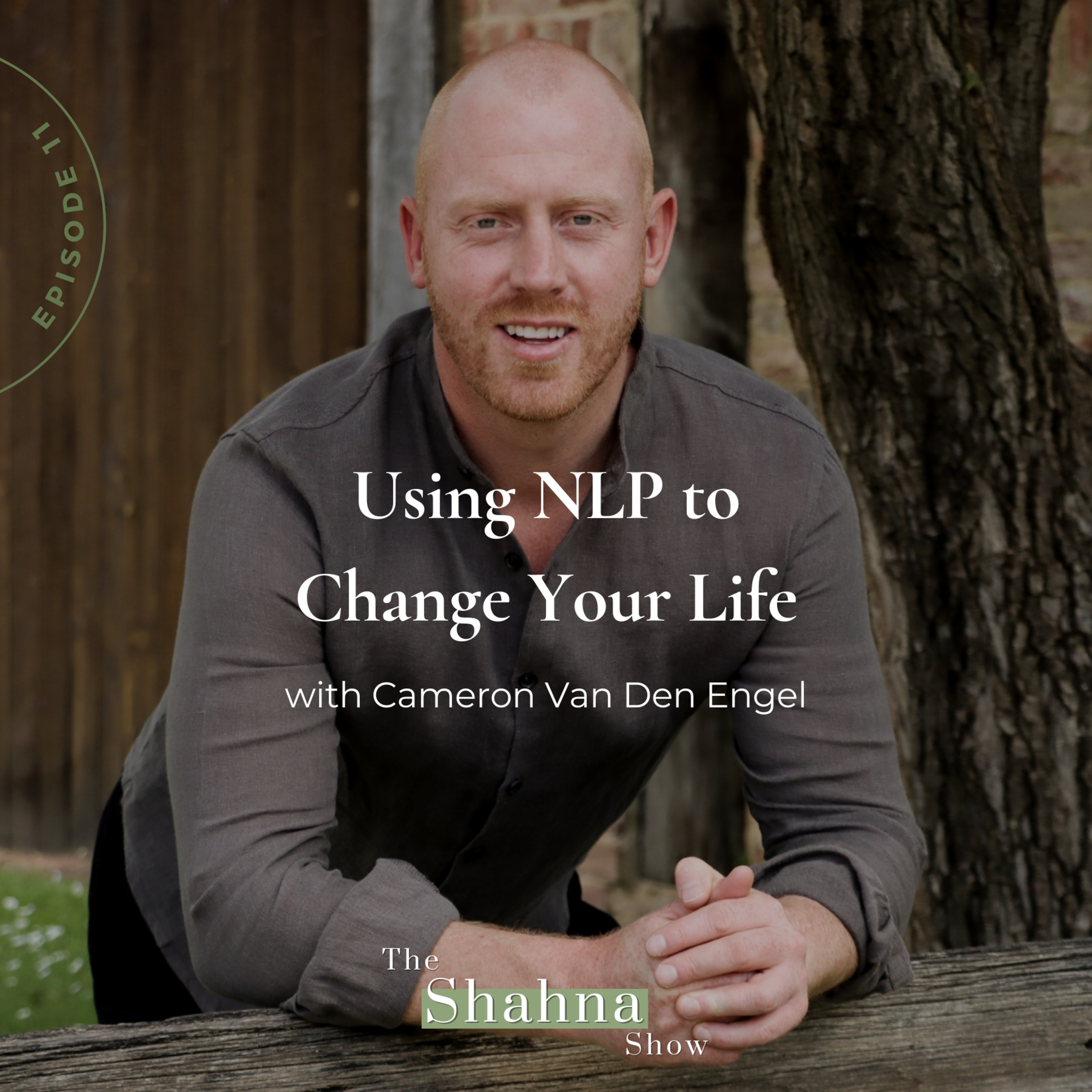 11. Using NLP to Change Your Life, with Cameron Van Den Engel episode artwork