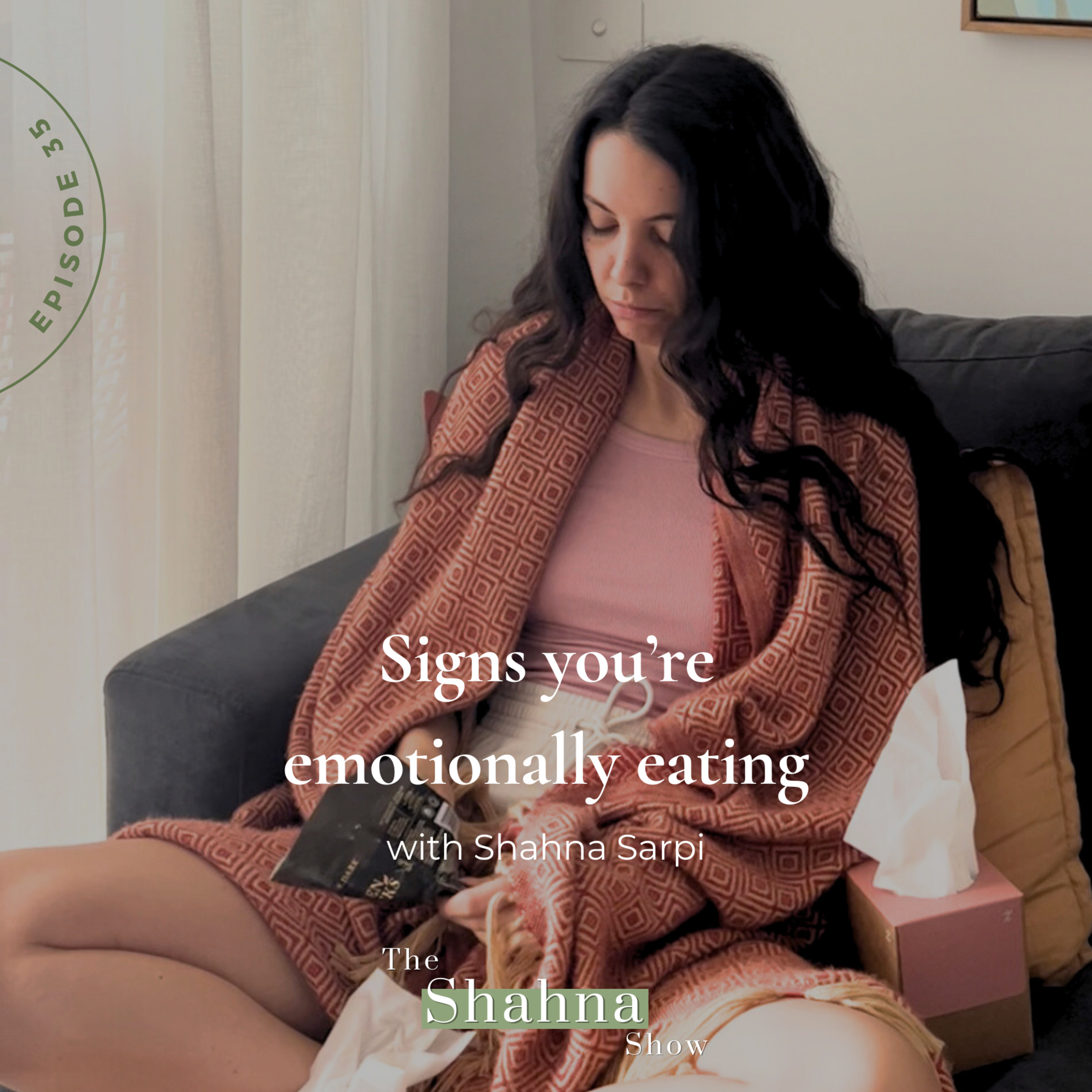 35. Signs you're emotionally eating episode artwork