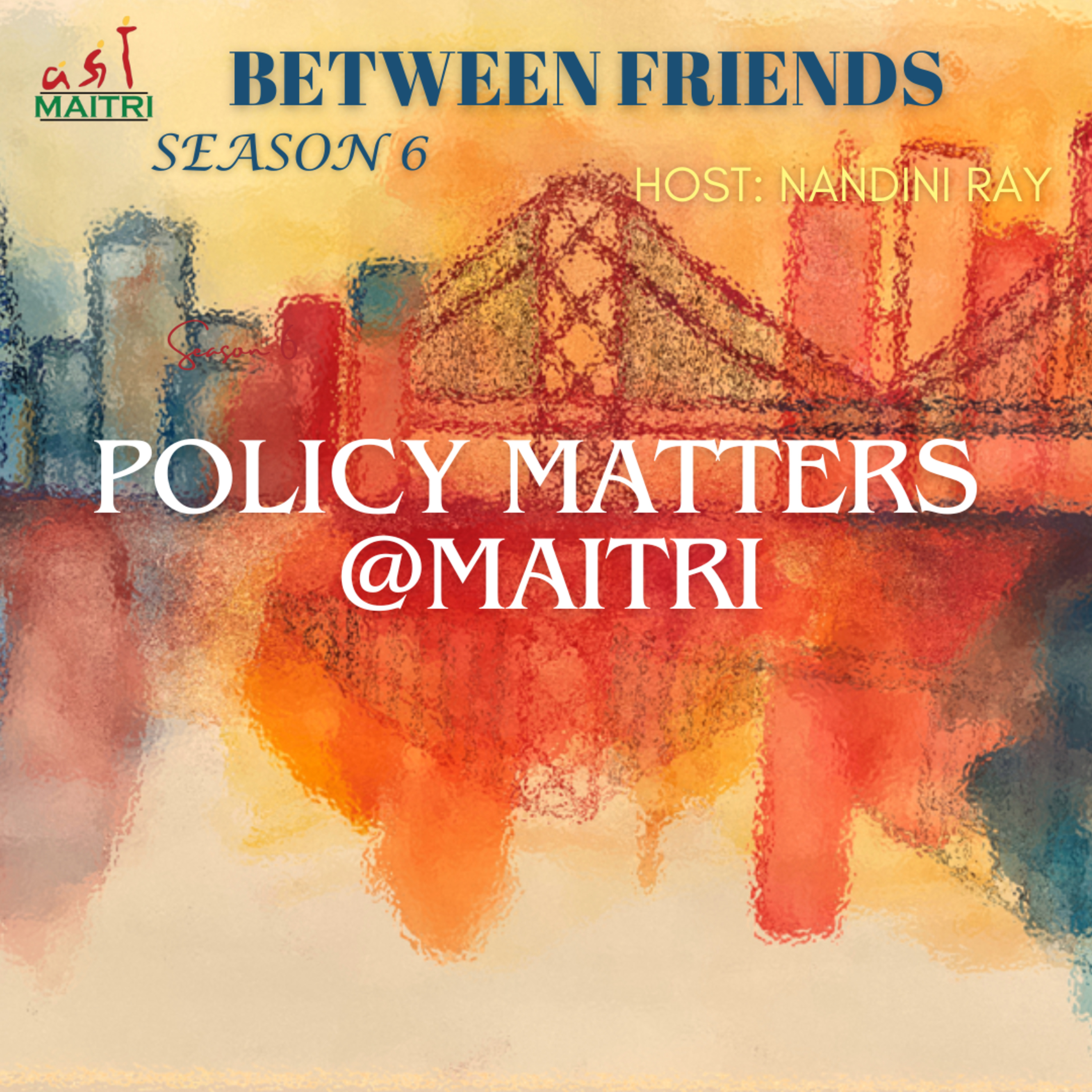 S6 Ep 2 Policy Matters @ Maitri _ 1st Segment episode artwork
