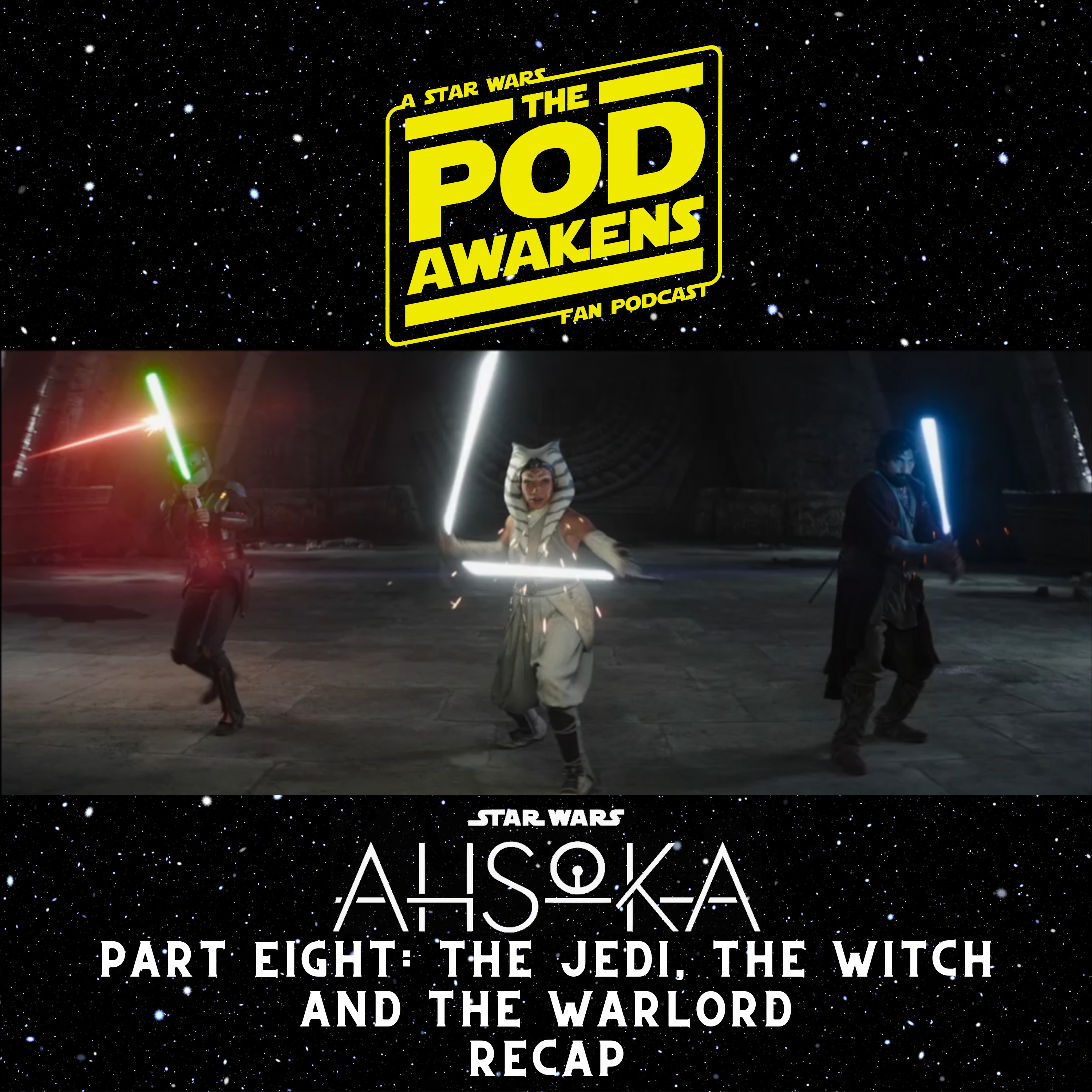 Ahsoka Part Eight: The Jedi, The Witch and The Warlord Recap episode artwork