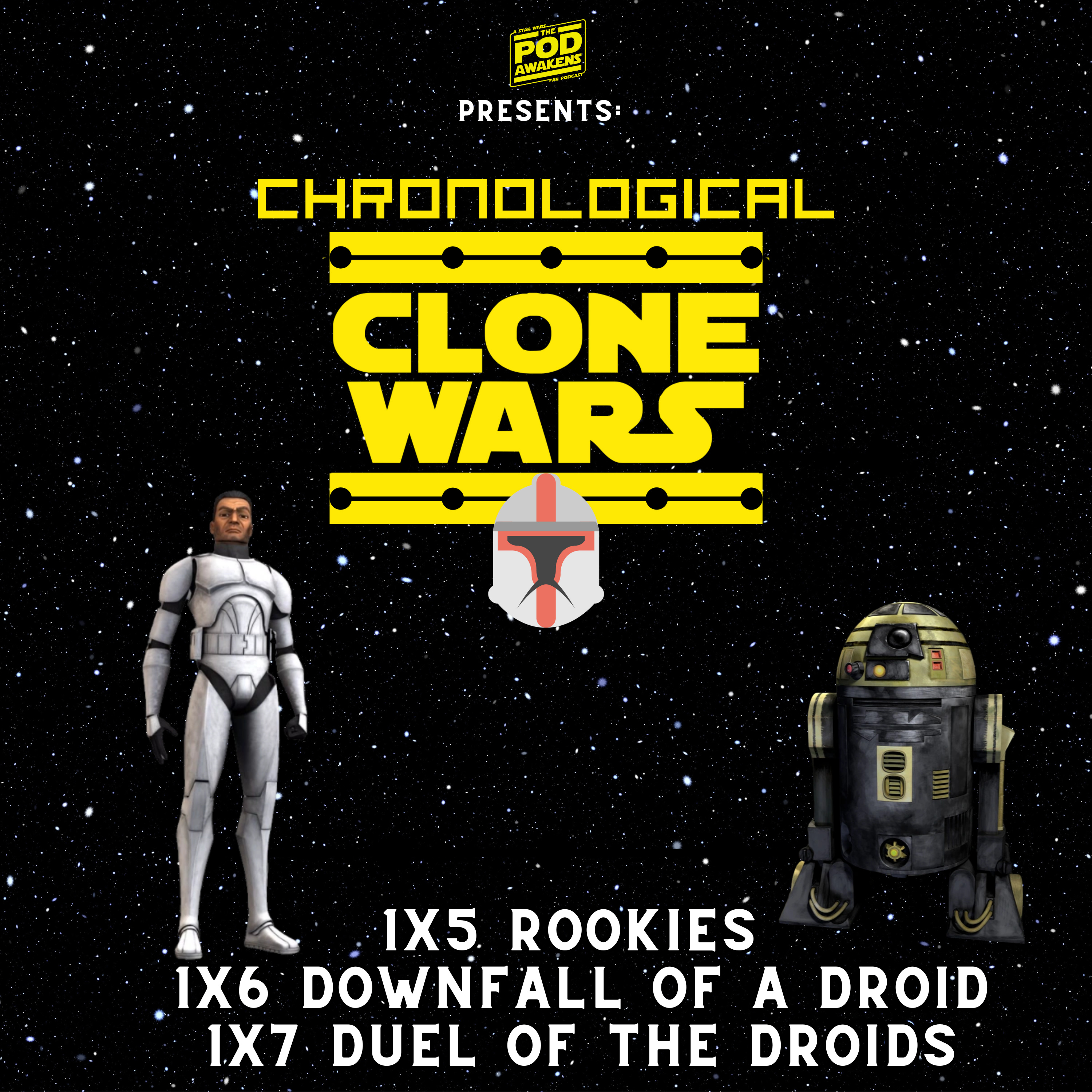 Chronological Clone Wars: 1x5 Rookies, 1x6 Downfall of a Droid, and 1x7 Duel of the Droids episode artwork