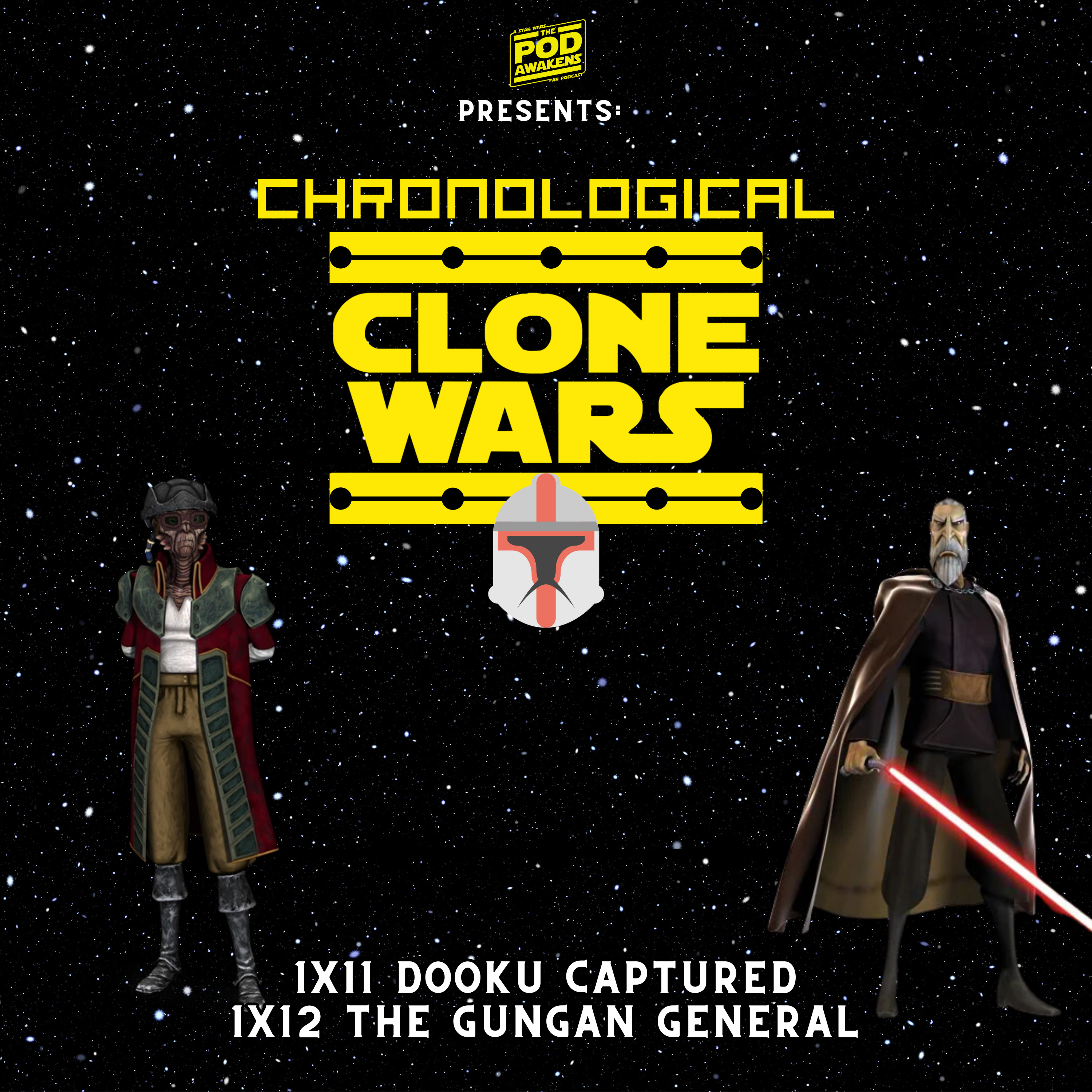 Chronological Clone Wars: 1x11 Dooku Captured and 1x12 The Gungan General episode artwork