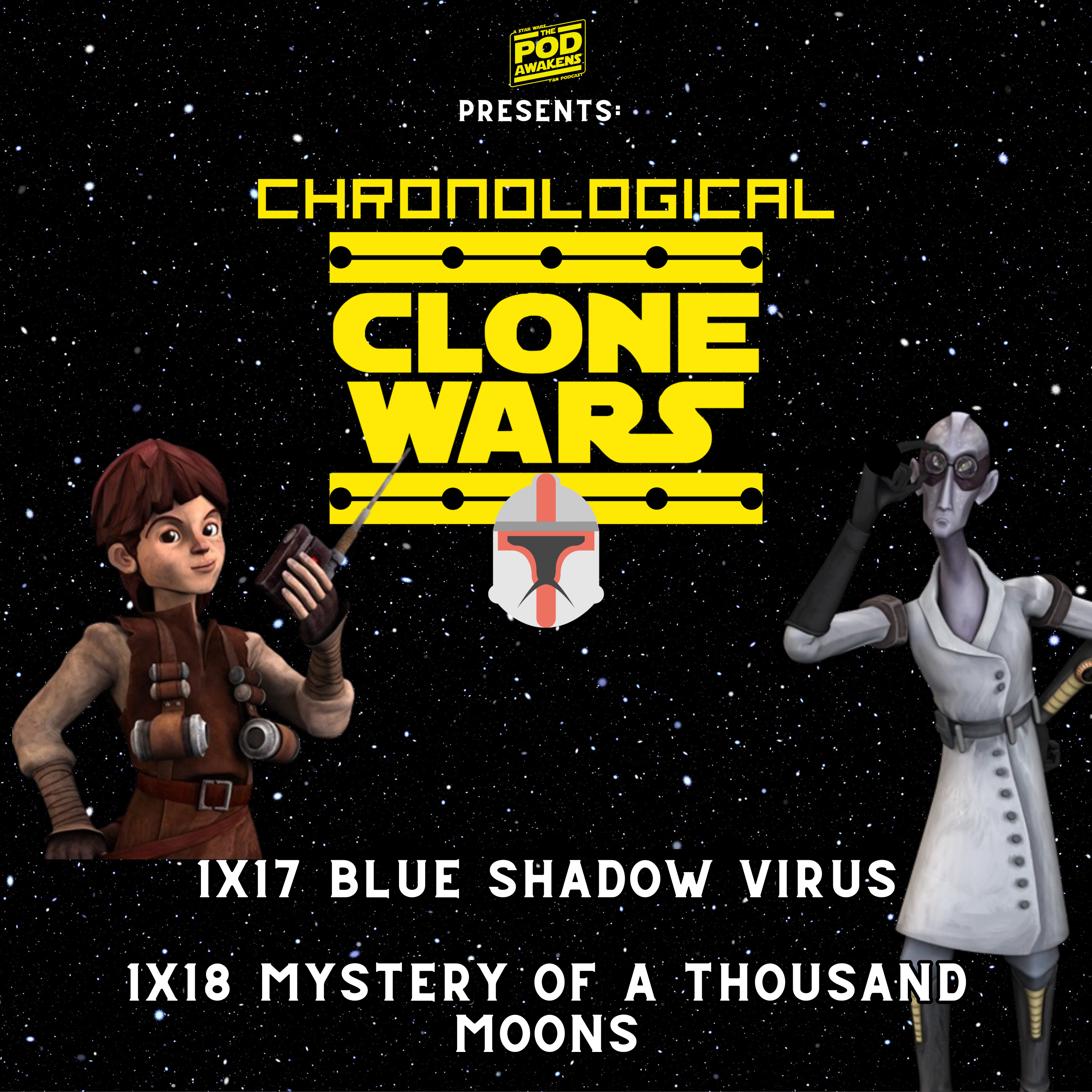 Chronological Clone Wars: 1x17 Blue Shadow Virus and 1x18 Mystery of a Thousand Moons episode artwork