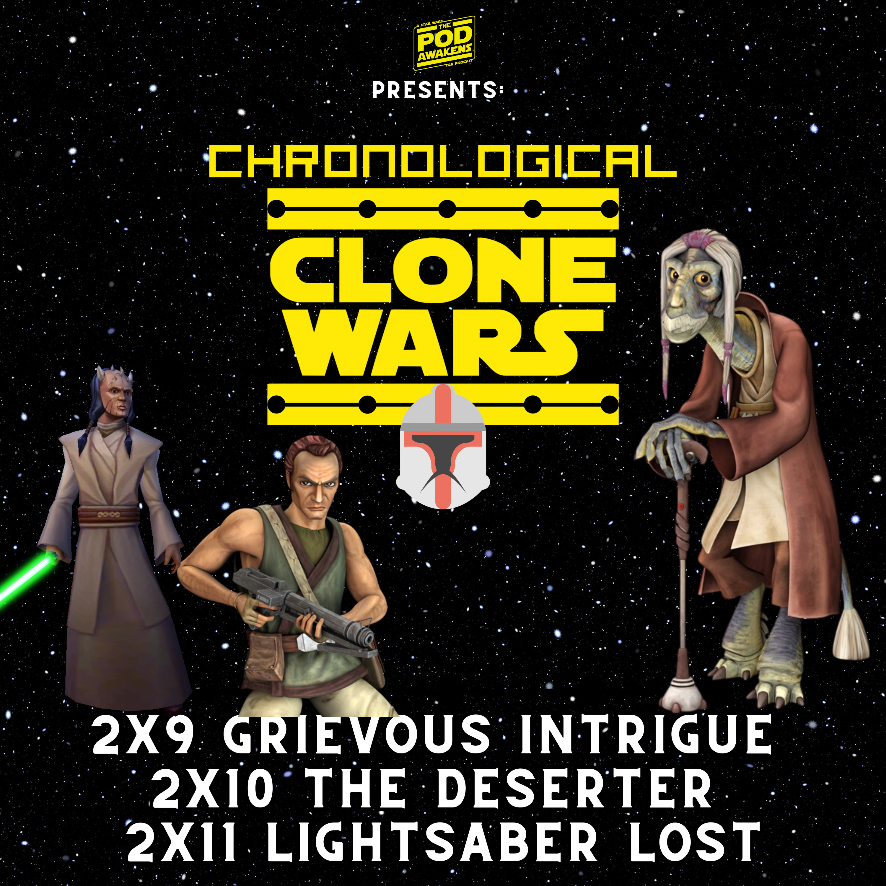 Chronological Clone Wars: 2x9 Grievous Intrigue, 2x10 The Deserter and 2x11 Lightsaber Lost episode artwork