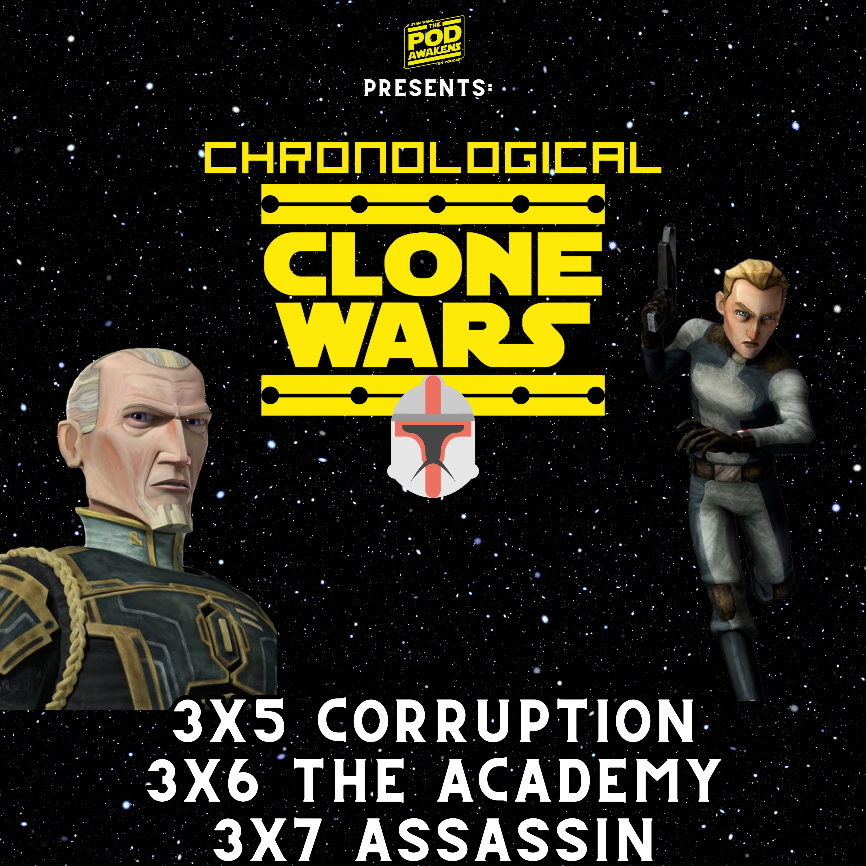 Chronological Clone Wars: 3x5 Corruption, 3x6 The Academy, and 3x7 Assassin episode artwork