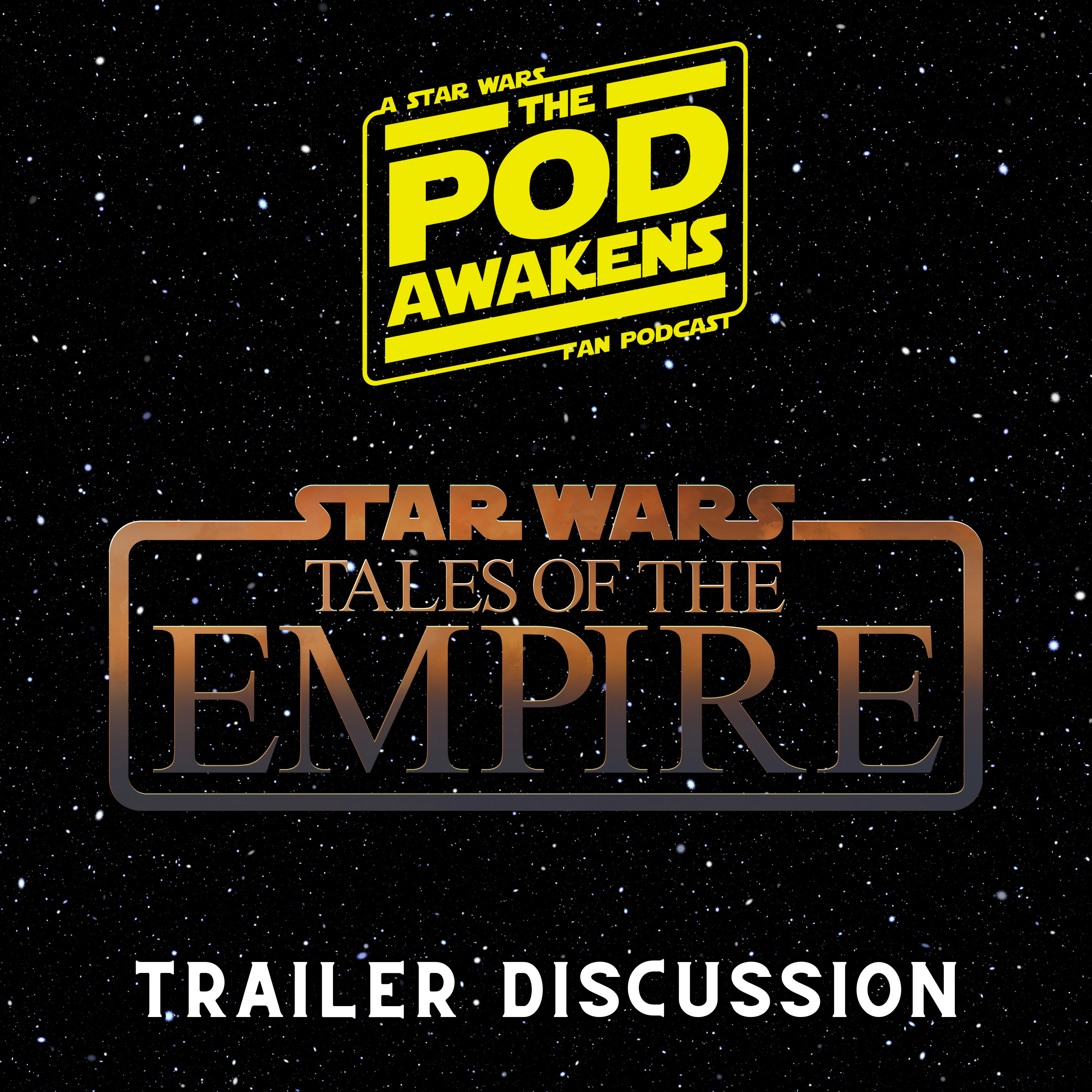 Tales of the Empire Trailer Discussion episode artwork