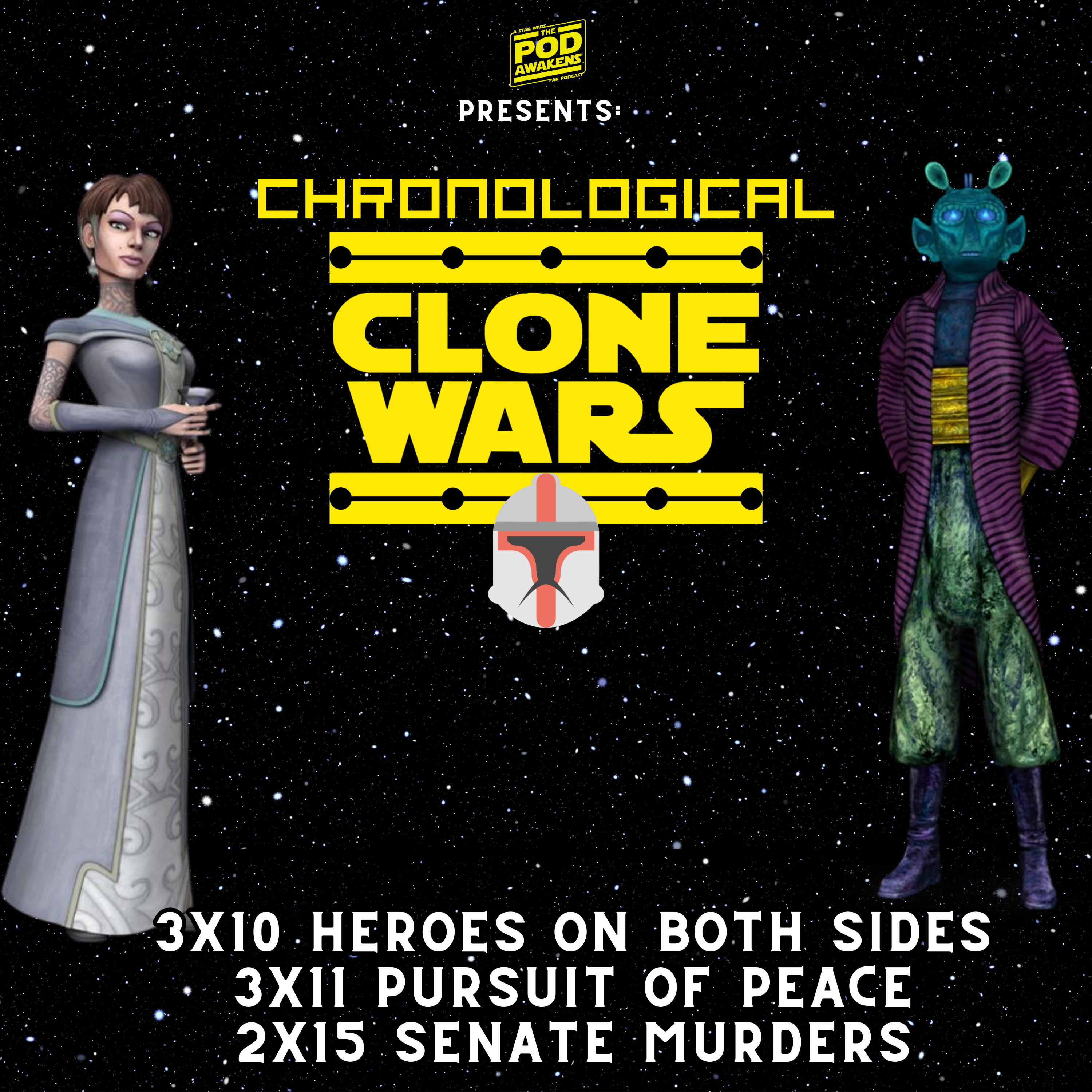 Chronological Clone Wars: 3x10 Heroes on Both Sides, 3x11 Pursuit of Peace and 2x15 Senate Murders episode artwork