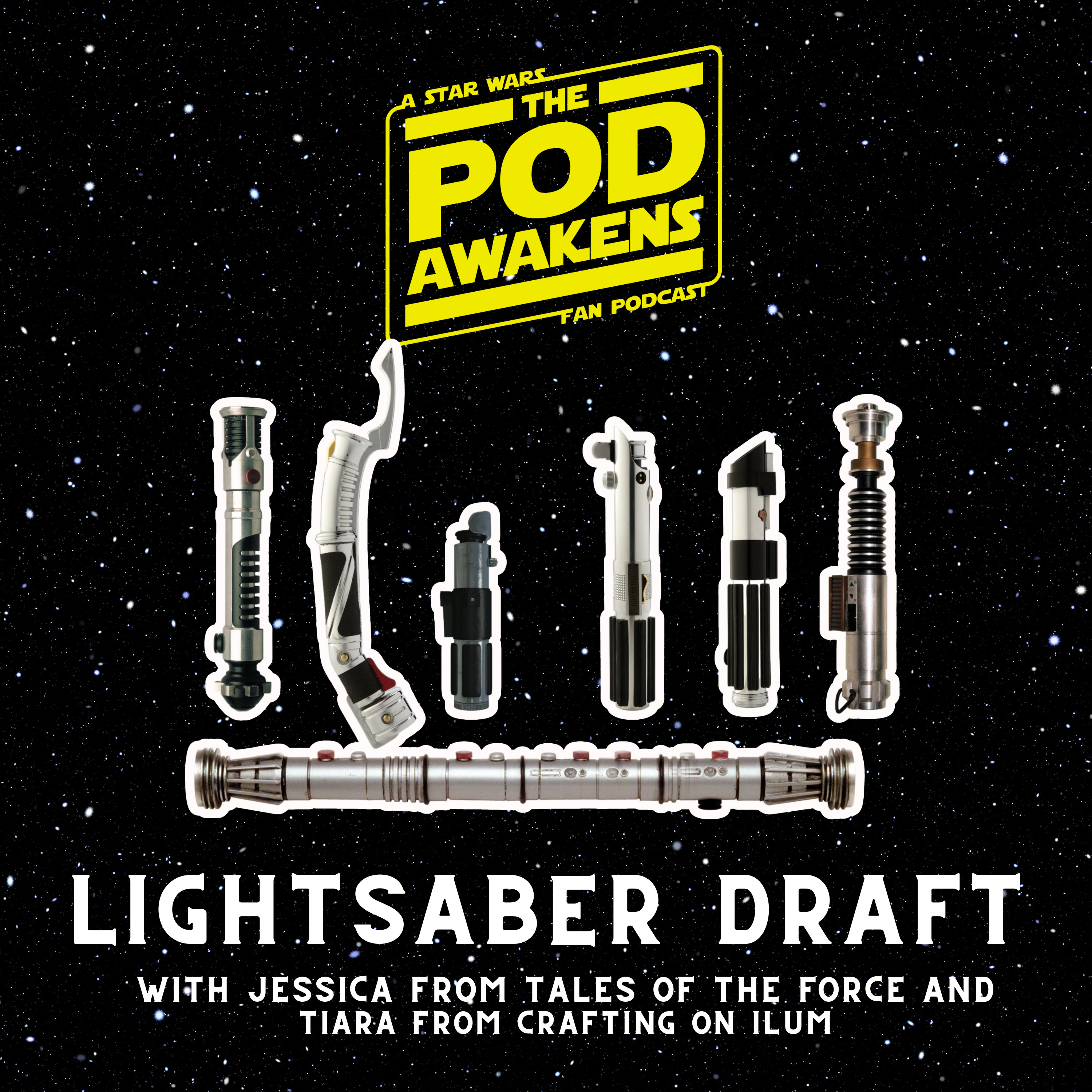 Star Wars Lightsaber Draft with Jessica (Tales of the Force) and Tiara (Crafting on Ilum) episode artwork