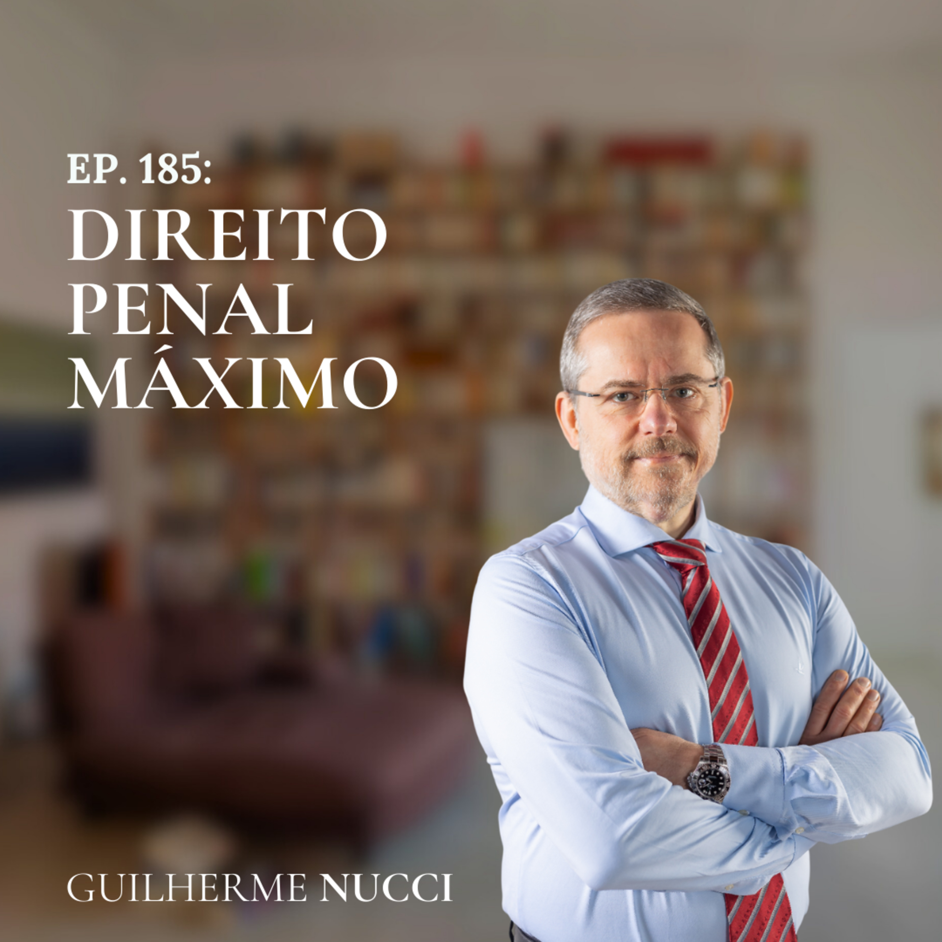 #185 Direito penal máximo