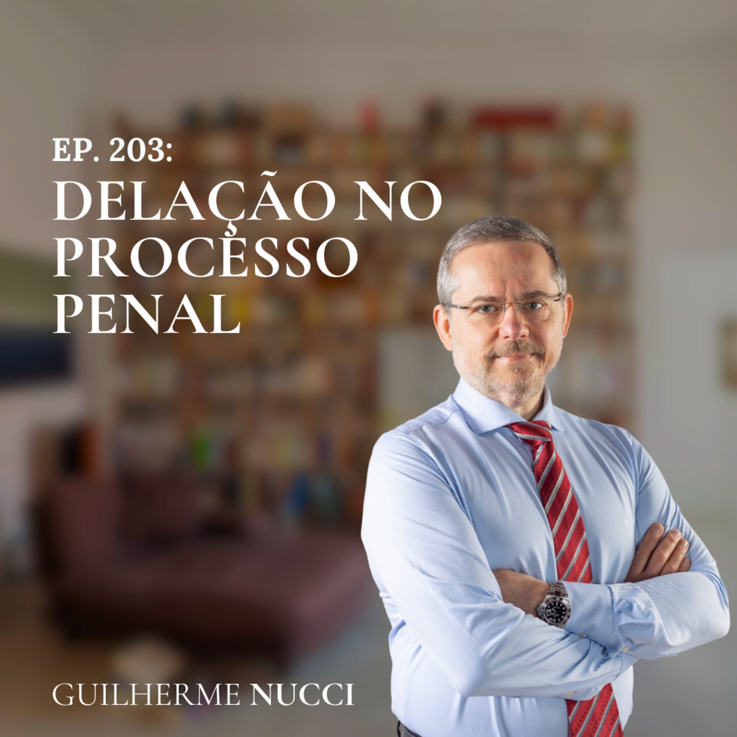 #203 Delação no processo penal