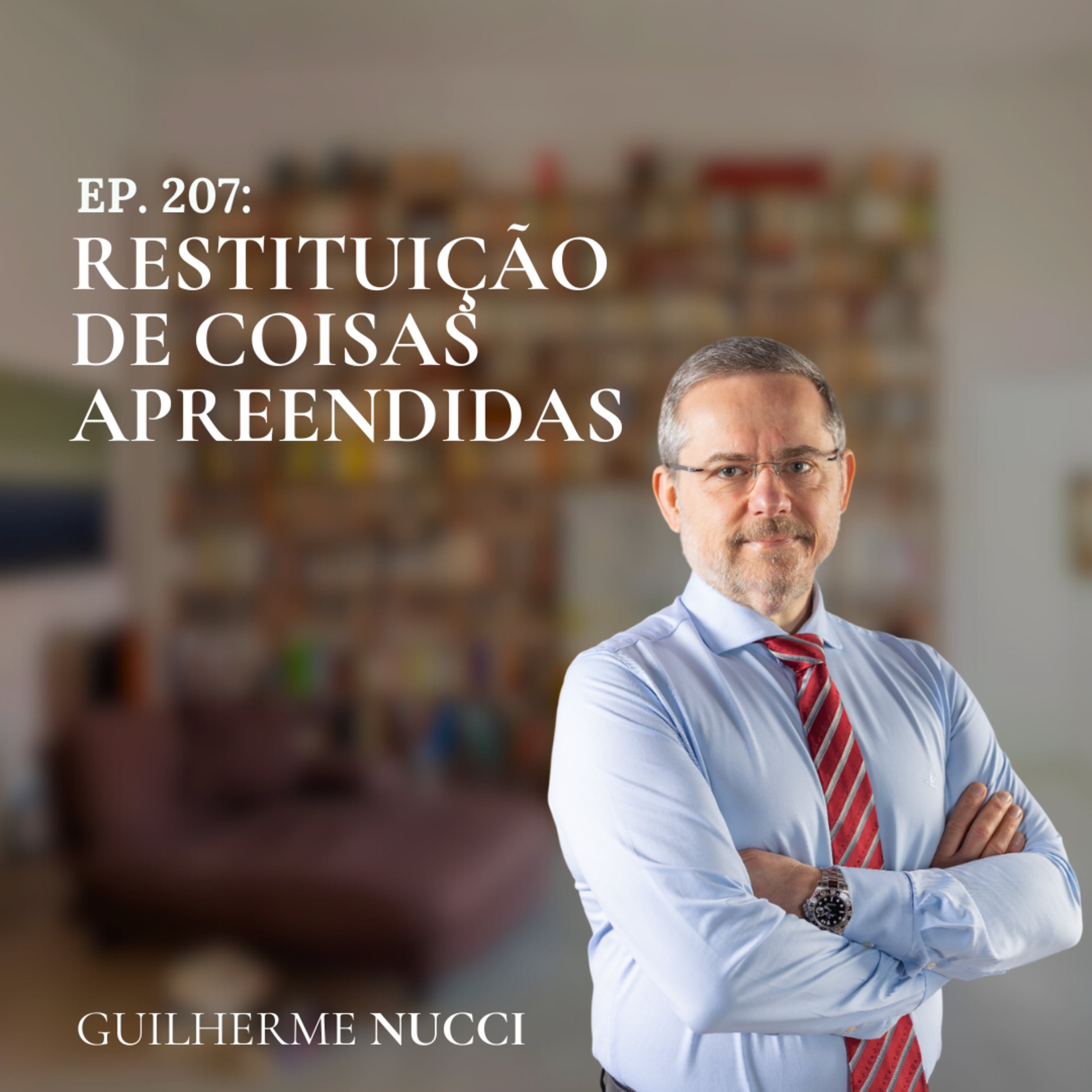 #207 Restituição das coisas apreendidas