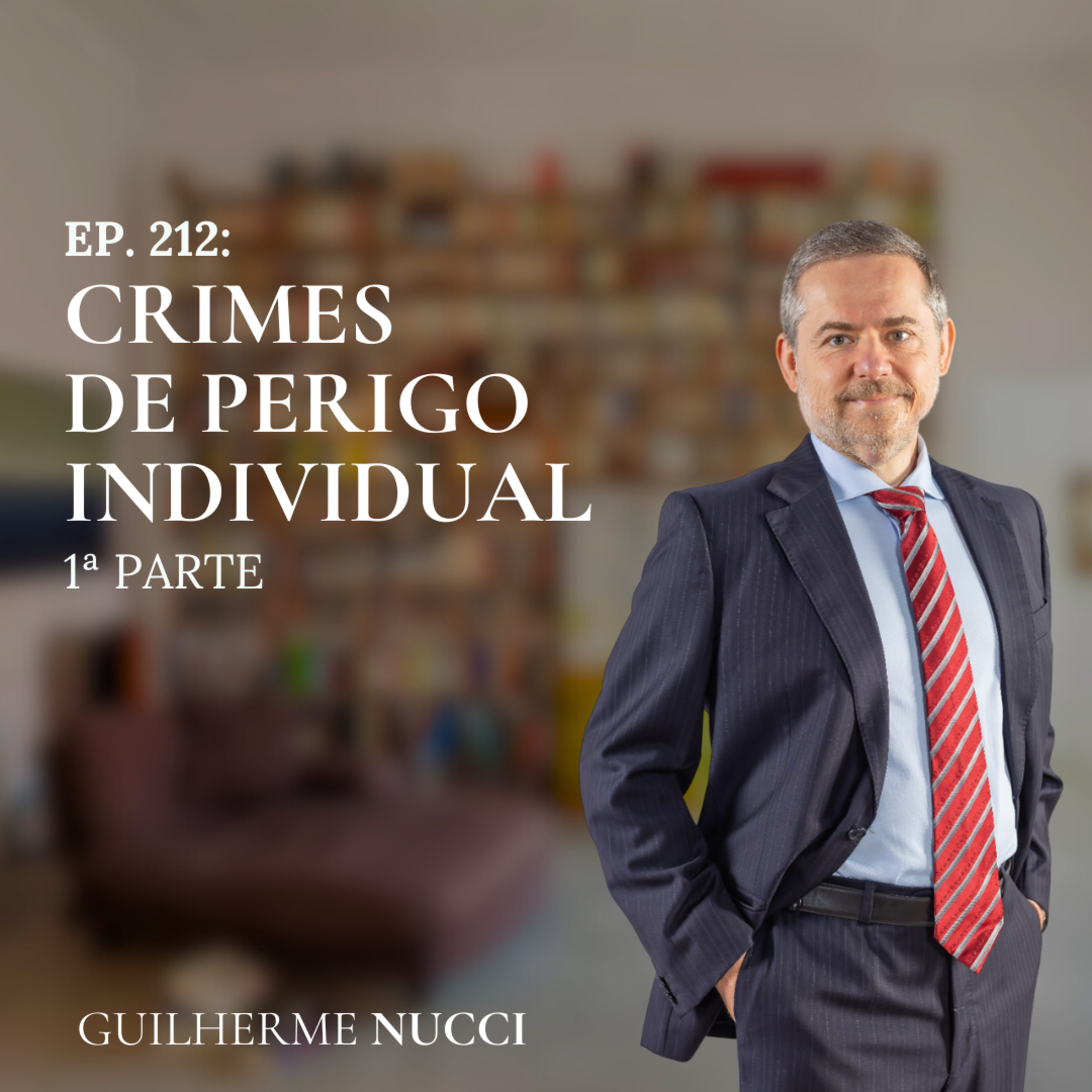 #212 Crimes de perigo individual - parte 1