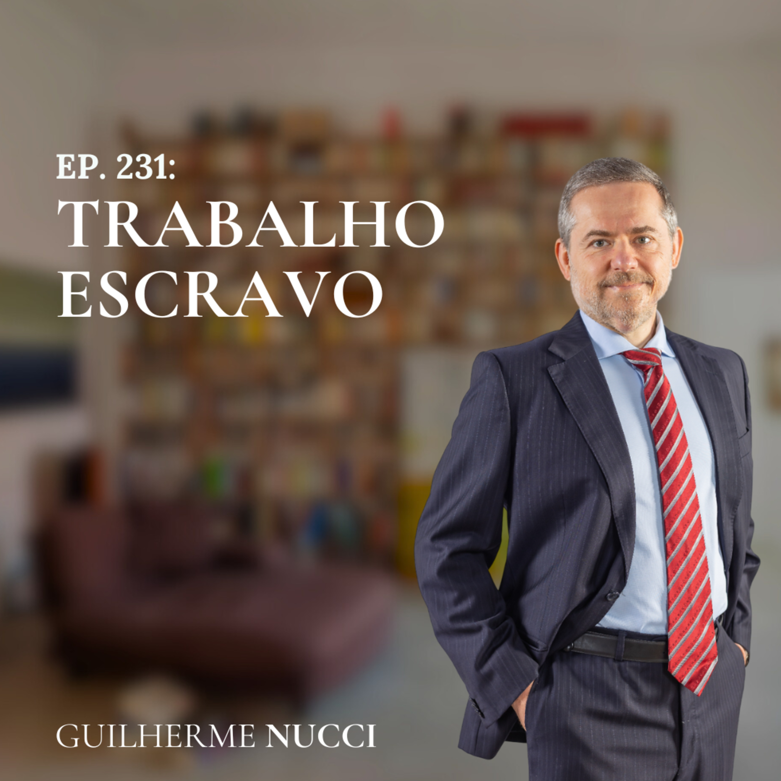  #231 Trabalho Escravo episode artwork