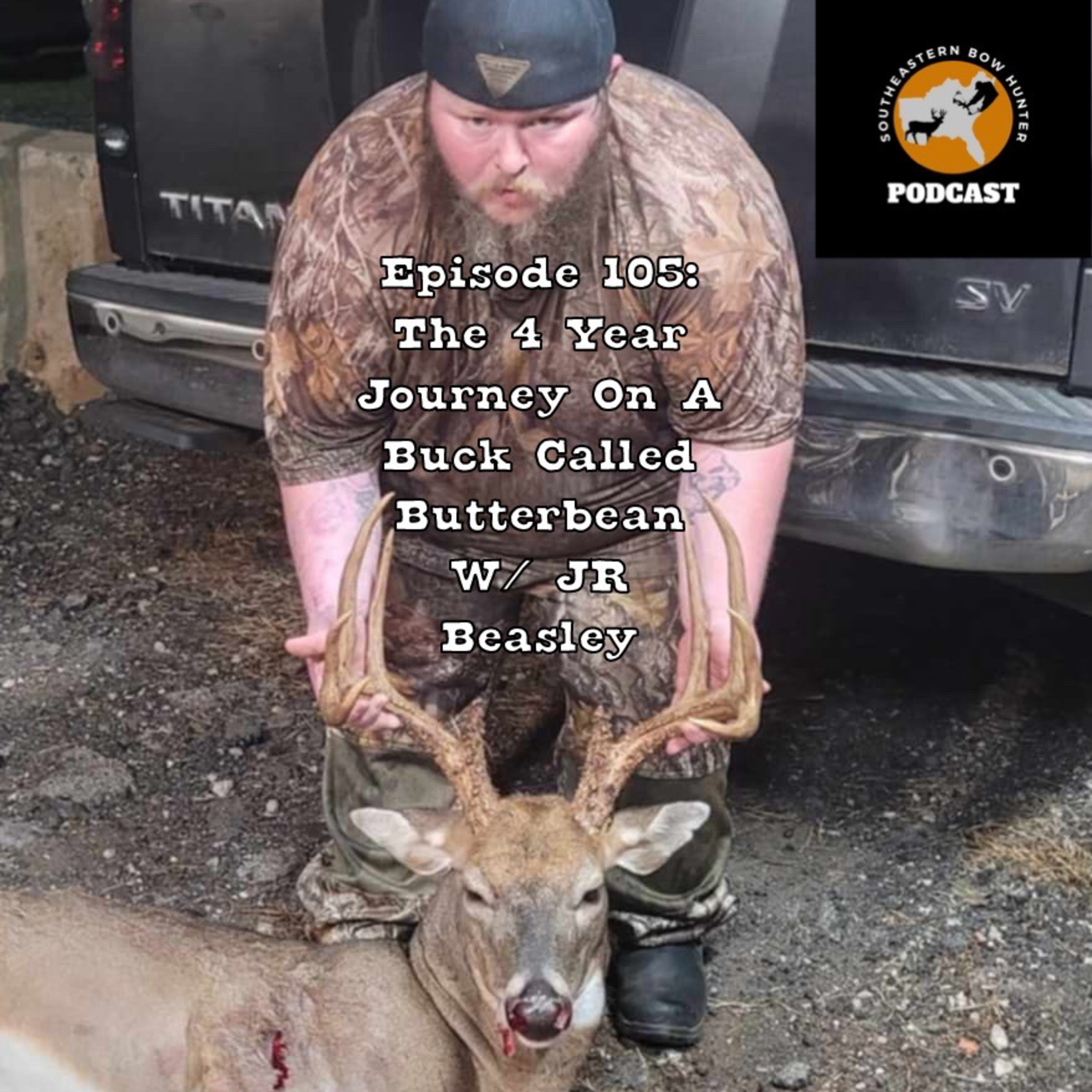 Episode 105: The 4 Year Journey On A Buck Called Butterbean W/ JR Beasley
