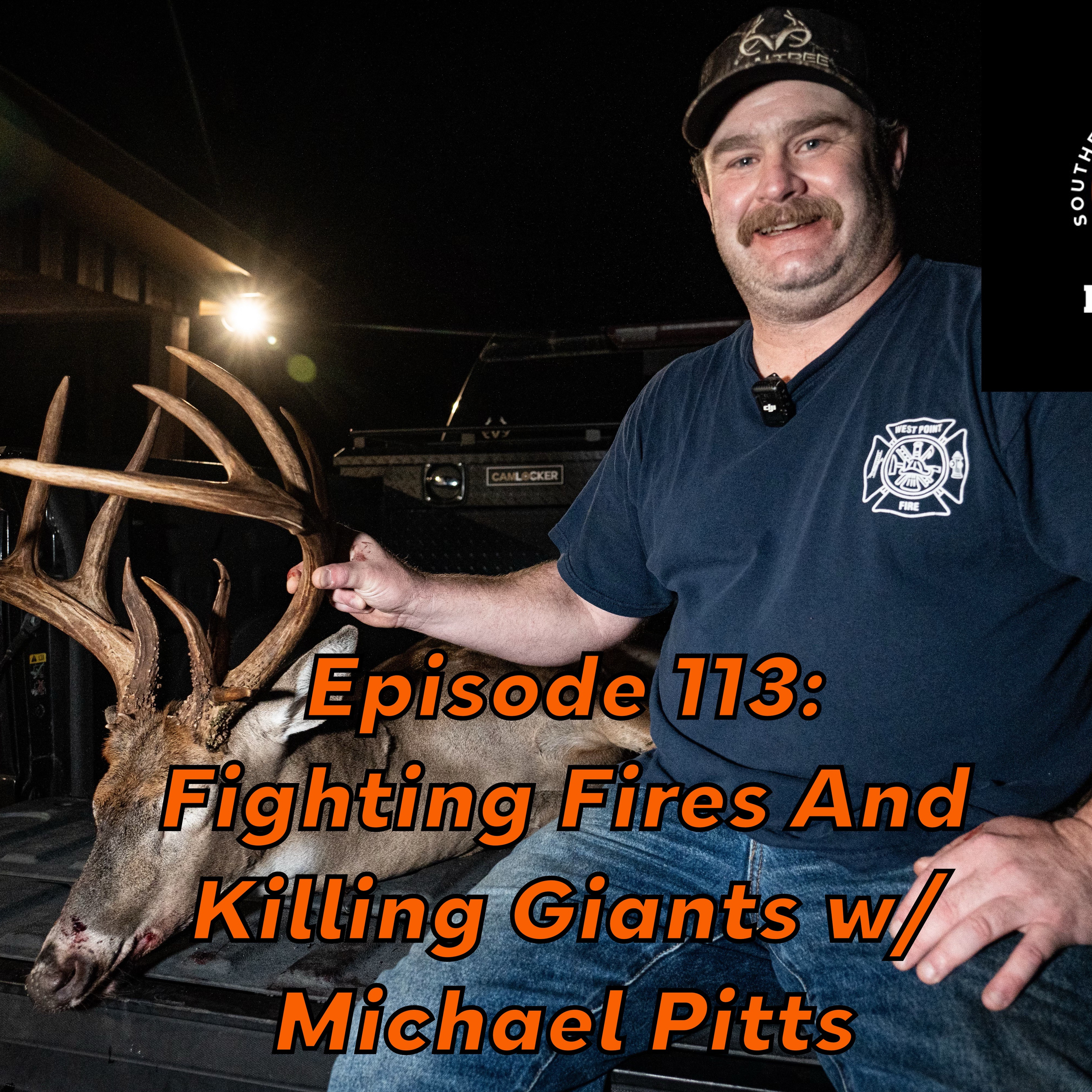 Episode 113: Fighting Fires And Killing Giants w/ Michael Pitts