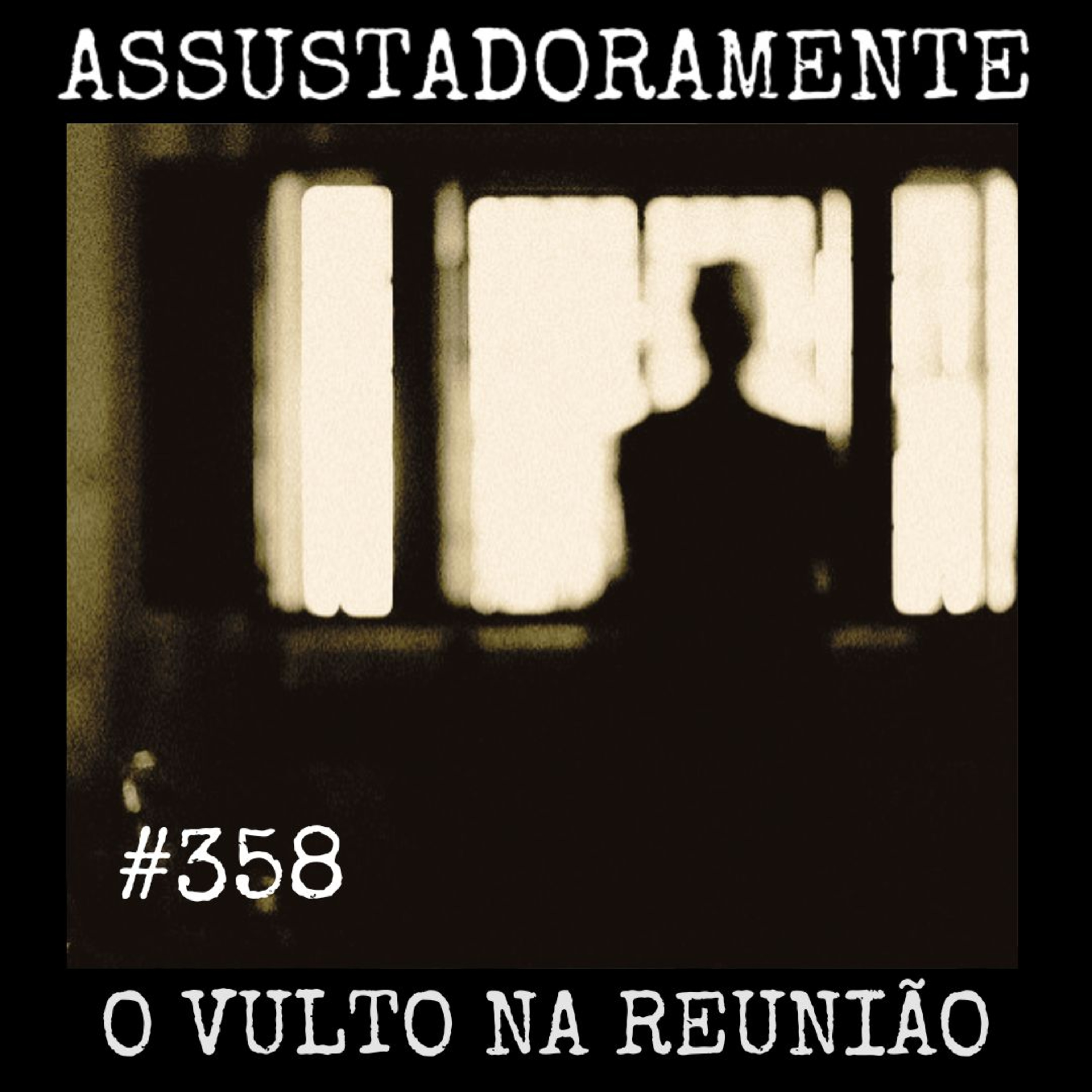 #358 VULTO NA REUNIÃO DE FAMÍLIA e outras histórias sobrenaturais