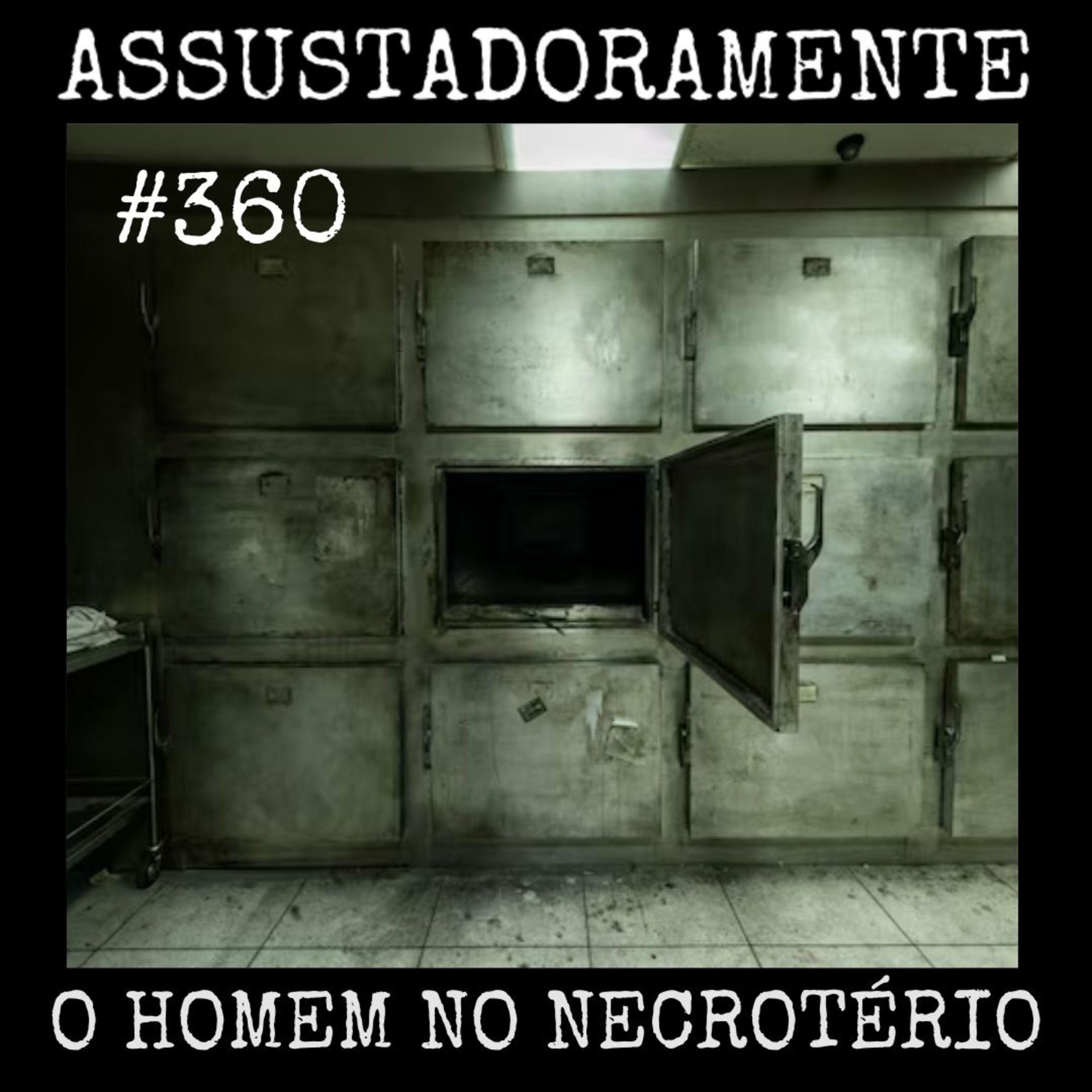 #360 O HOMEM NO NECROTÉRIO e outras histórias sobrenaturais