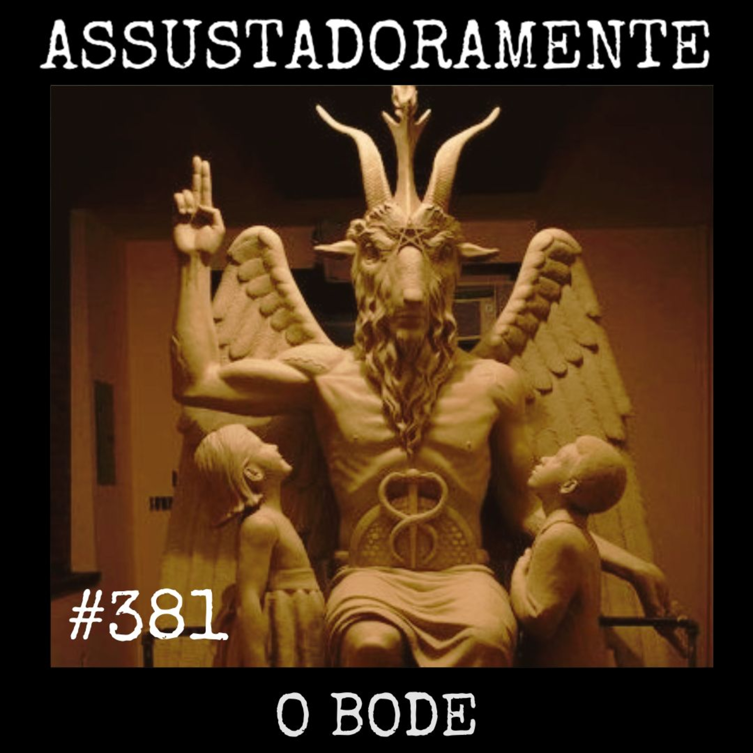 # 381 O BODE e outras histórias sobrenaturais.