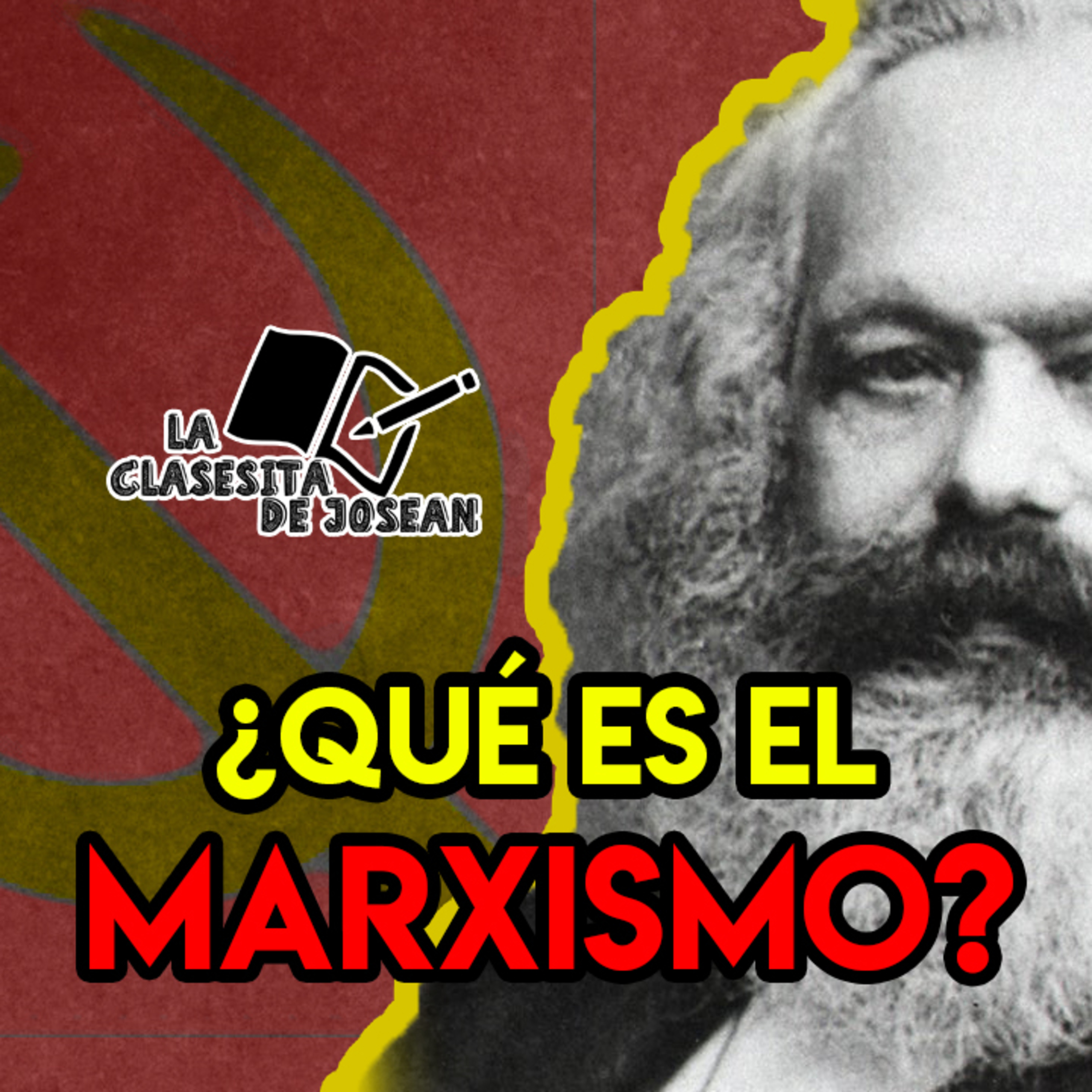#LaClasesitaDeJosean | Ep.13 ¿Qué es el marxismo? episode artwork