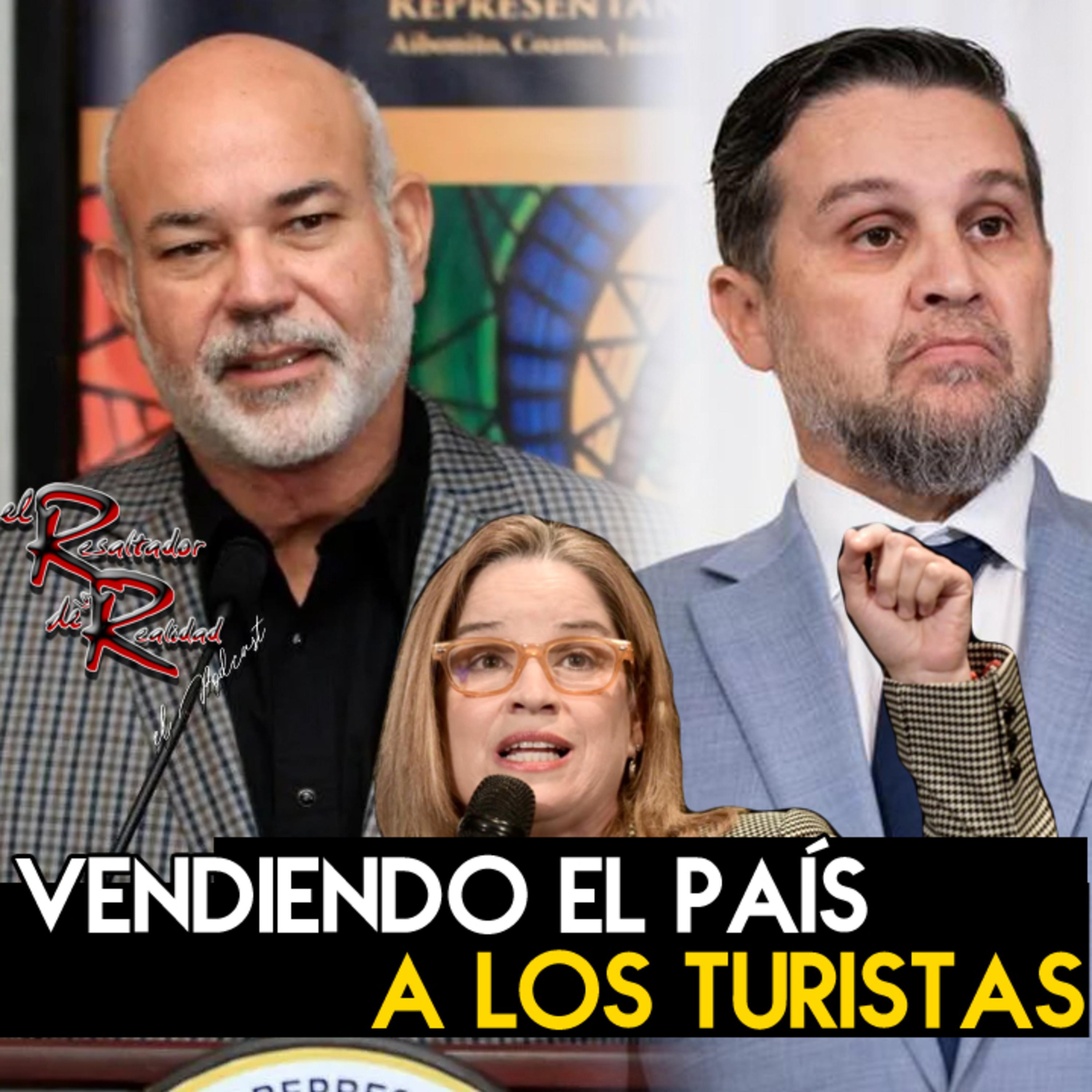 Ep. 240 Vendiendo el país a los turistas | El Resaltador de la Realidad episode artwork