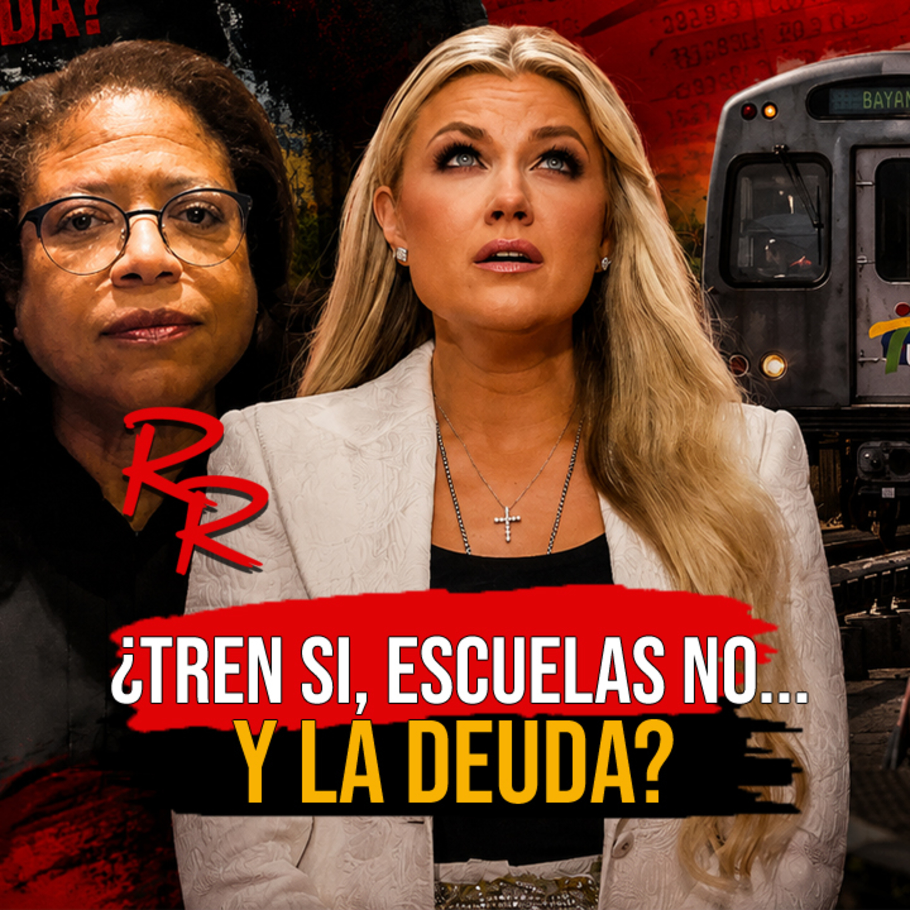 Ep. 262 ¿Tren si, escuelas no...y la deuda? | El Resaltador de la Realidad episode artwork