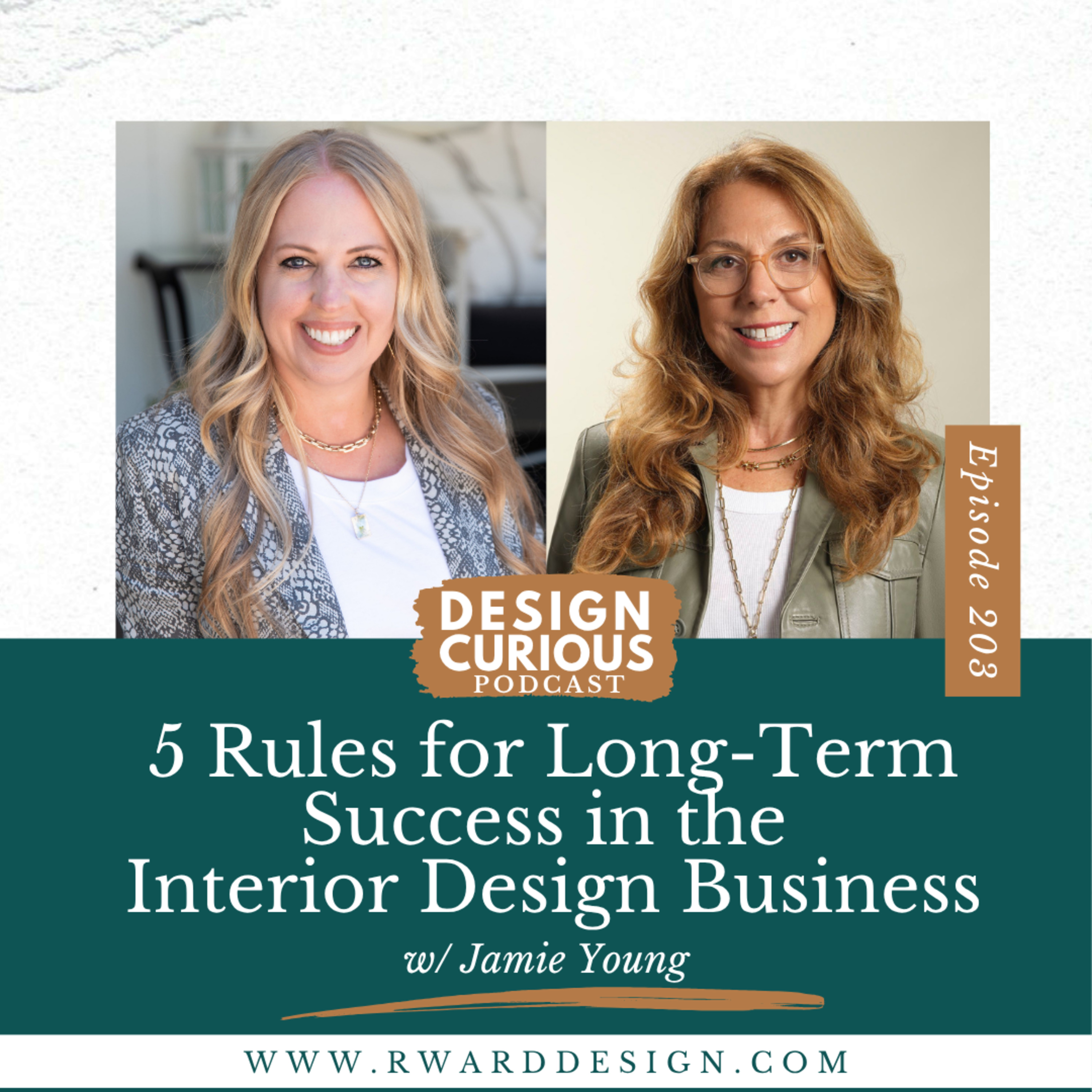 203 | 5 Rules for Long-Term Success in the Interior Design Business With Jamie Young episode artwork