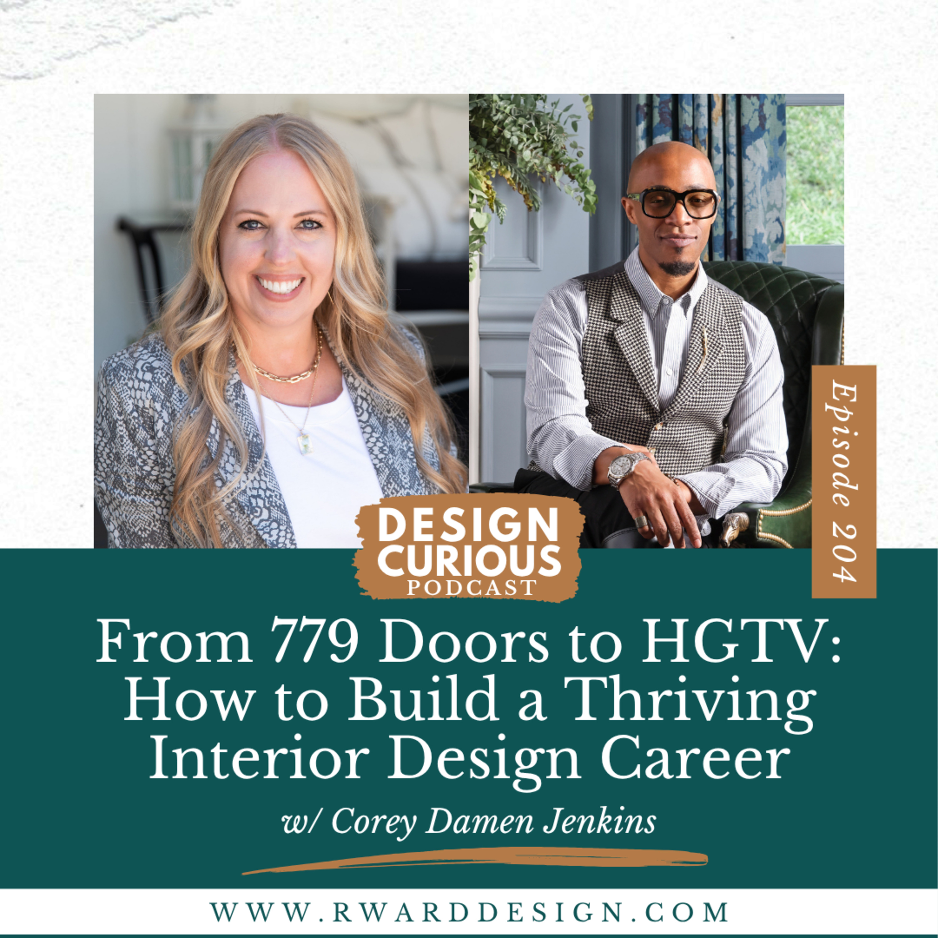 204 | From 779 Doors to HGTV: How to Build a Thriving Interior Design Career With Corey Damen Jenkins episode artwork