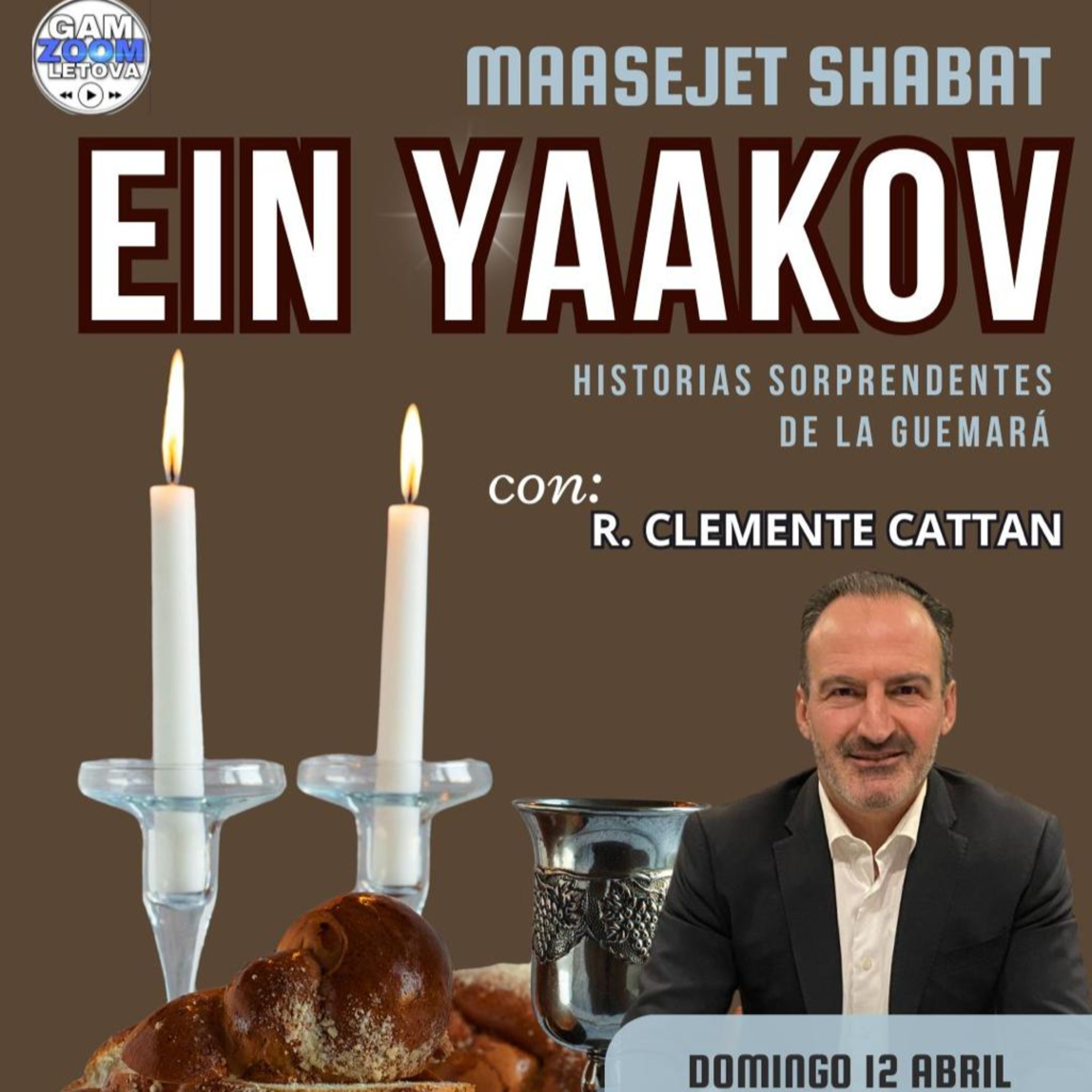CLASE #15 "EIN YAACOB" (M. SHABAT)