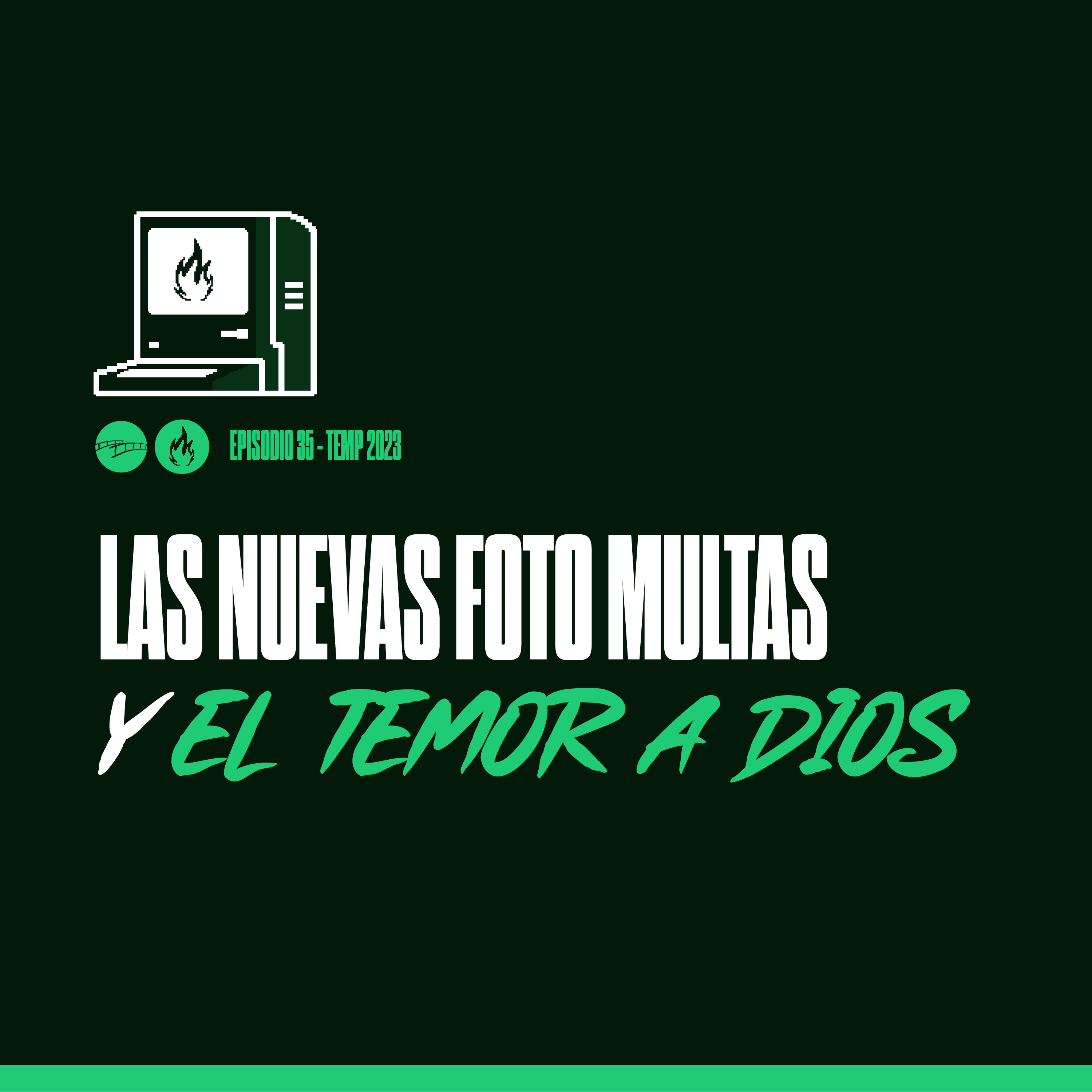 Episodio 35 - Las Nuevas Foto Multas y el Temor a Dios episode artwork