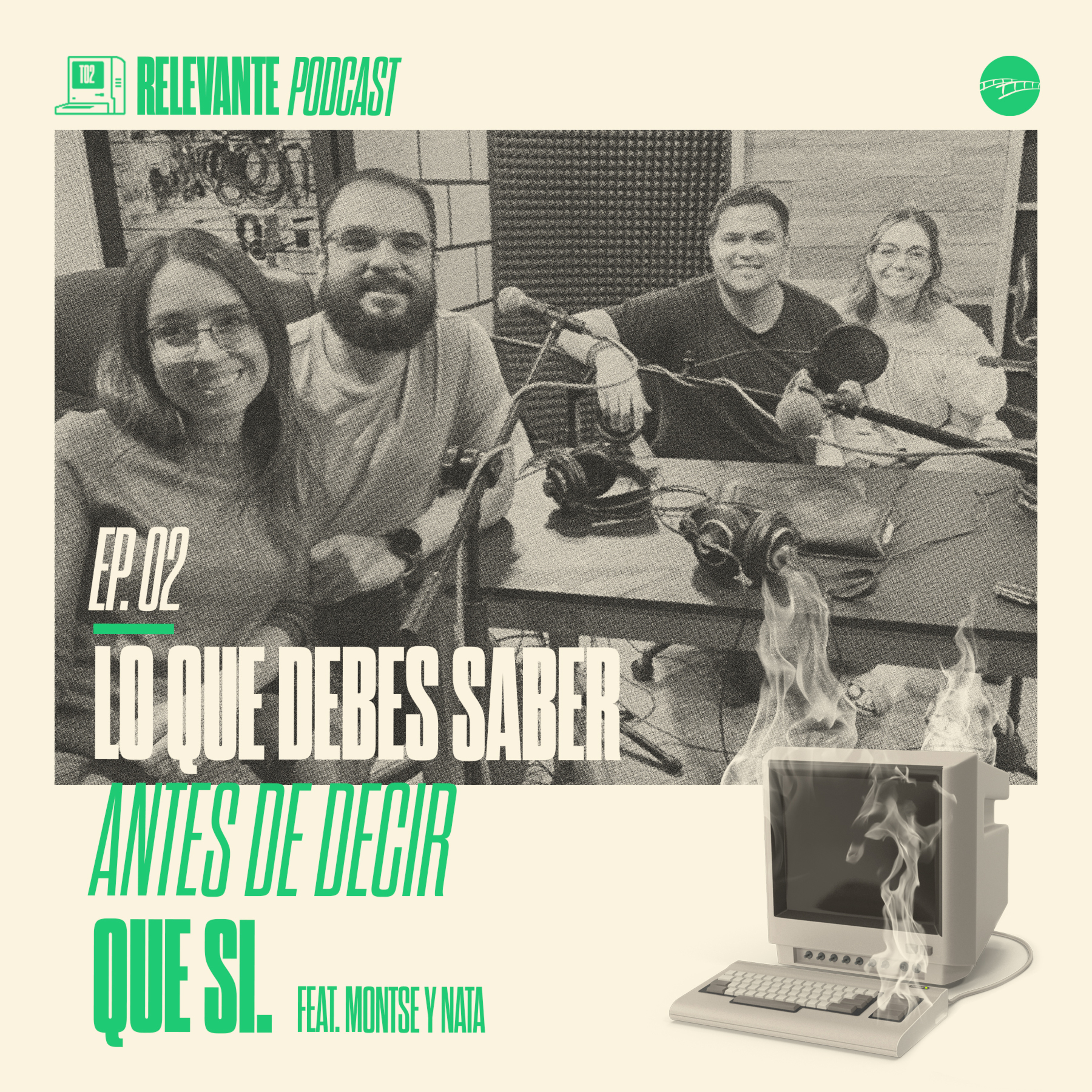Lo que Debes Saber Antes de Decir que Si Feat. Montse y Nata - Ep 02 - T02 episode artwork