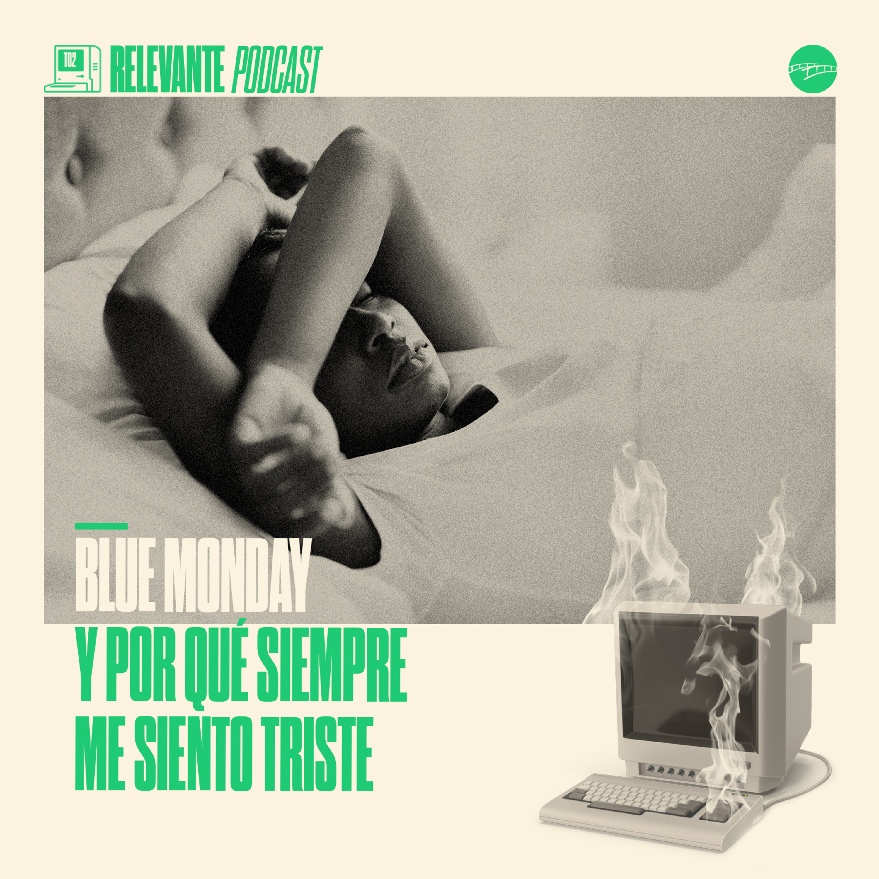 El Blue Monday y Por Qué siempre me Siento Triste - EP23 - T02 episode artwork