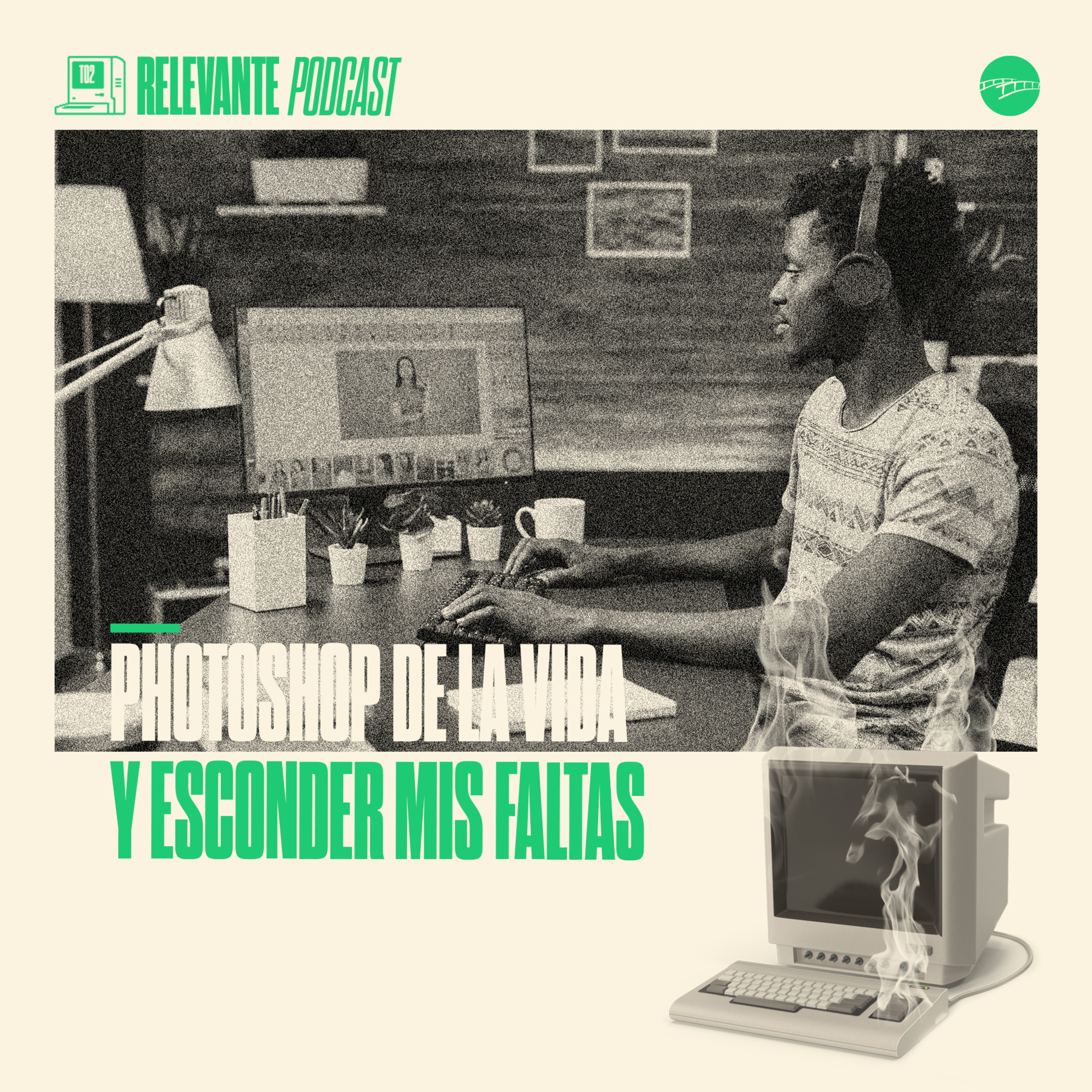 Photoshop de la Vida y Encubrir mis Faltas - EP32 - T02 episode artwork