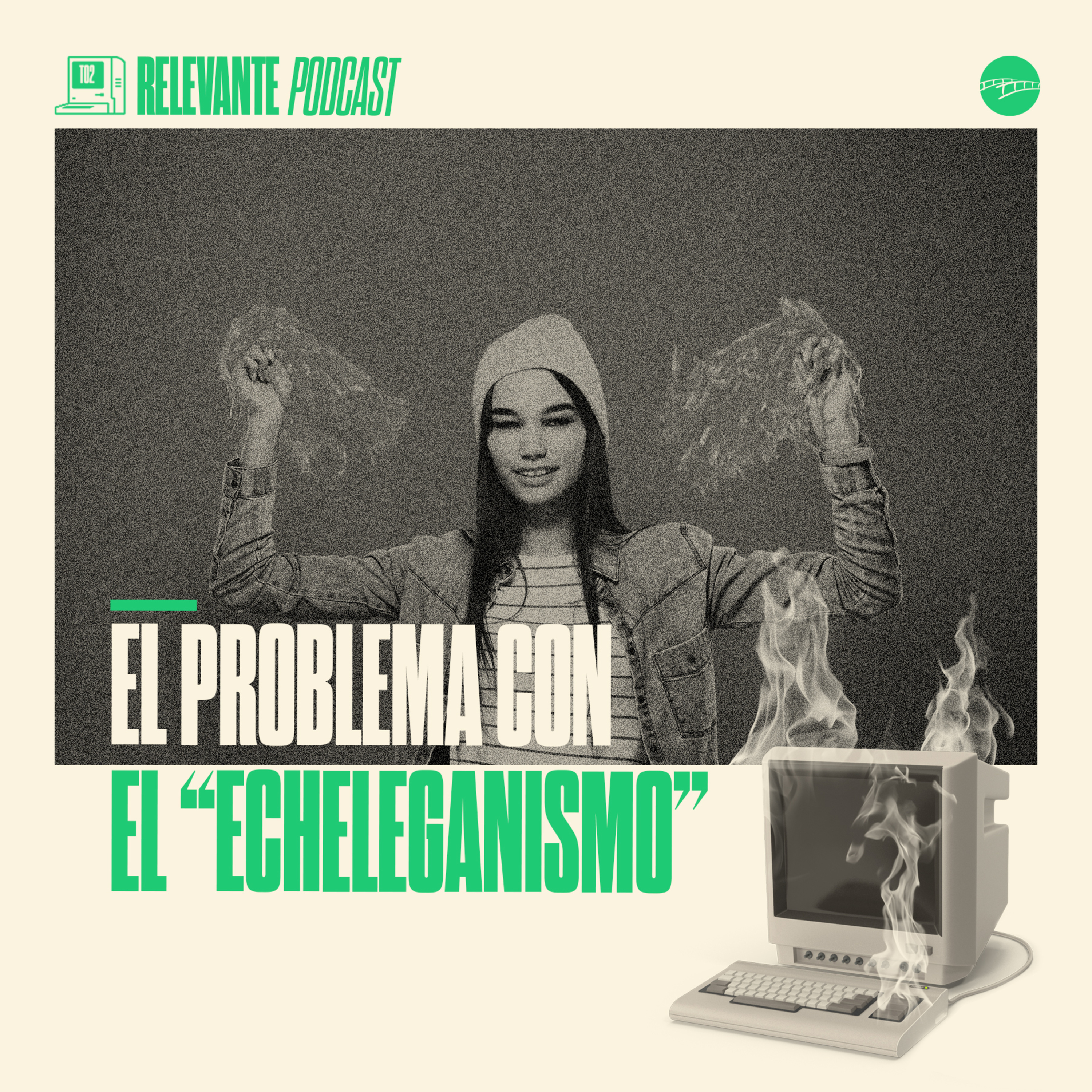 El Problema con El "Echeleganismo" - EP38 - T02 episode artwork
