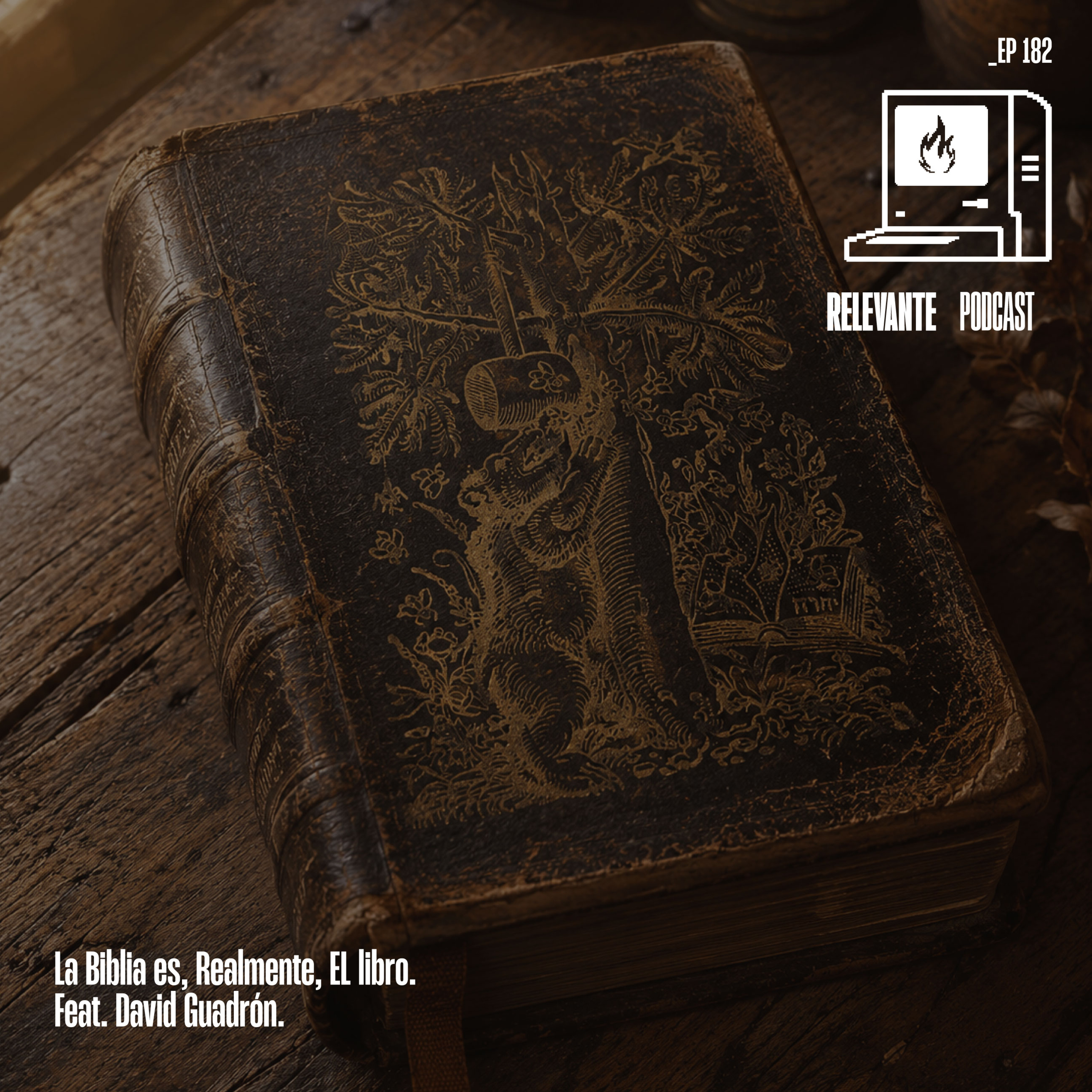 La Biblia es, Realmente, EL libro - Feat. David Guadrón - EP182 episode artwork