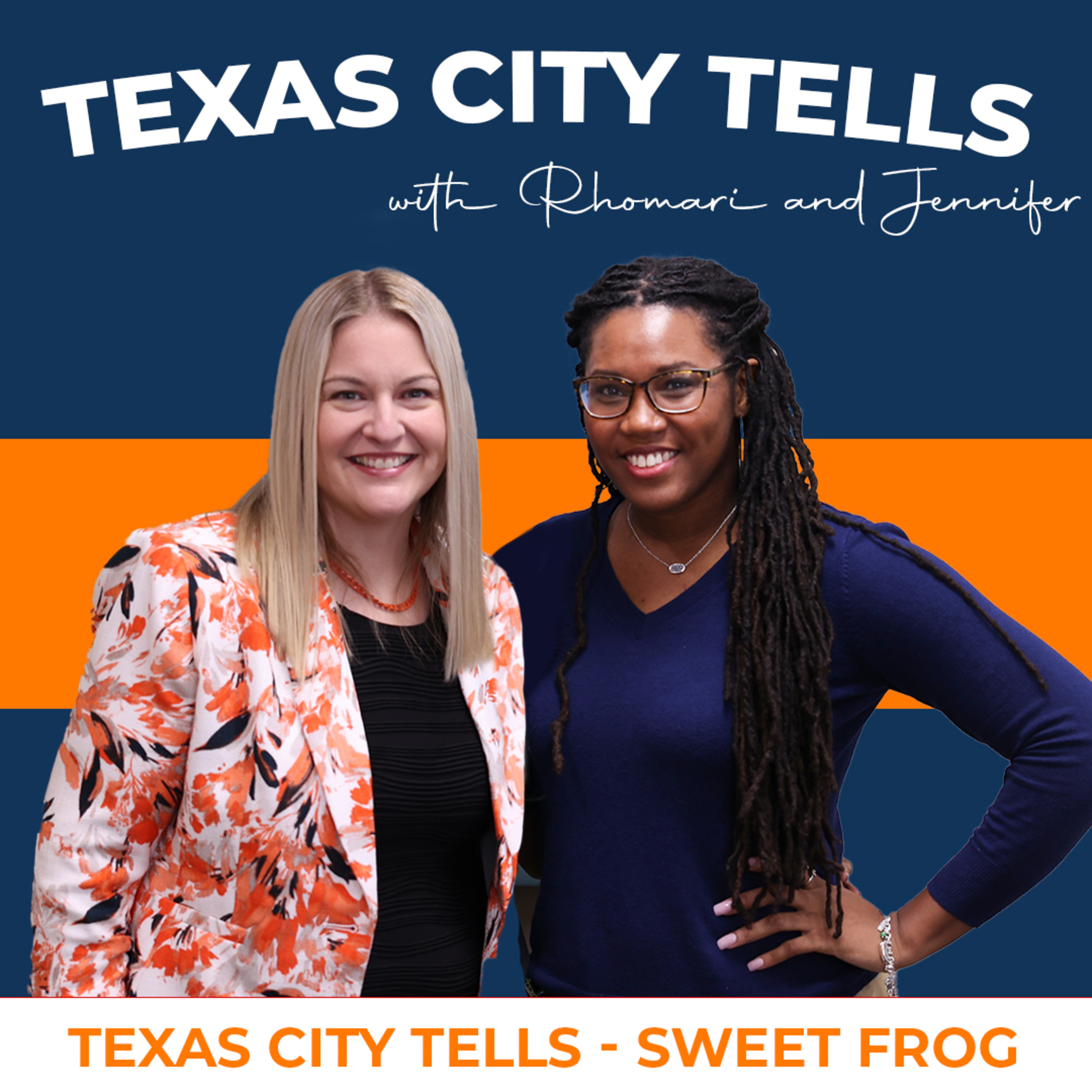 Episode 047: Texas City Tells: Sweet Frog