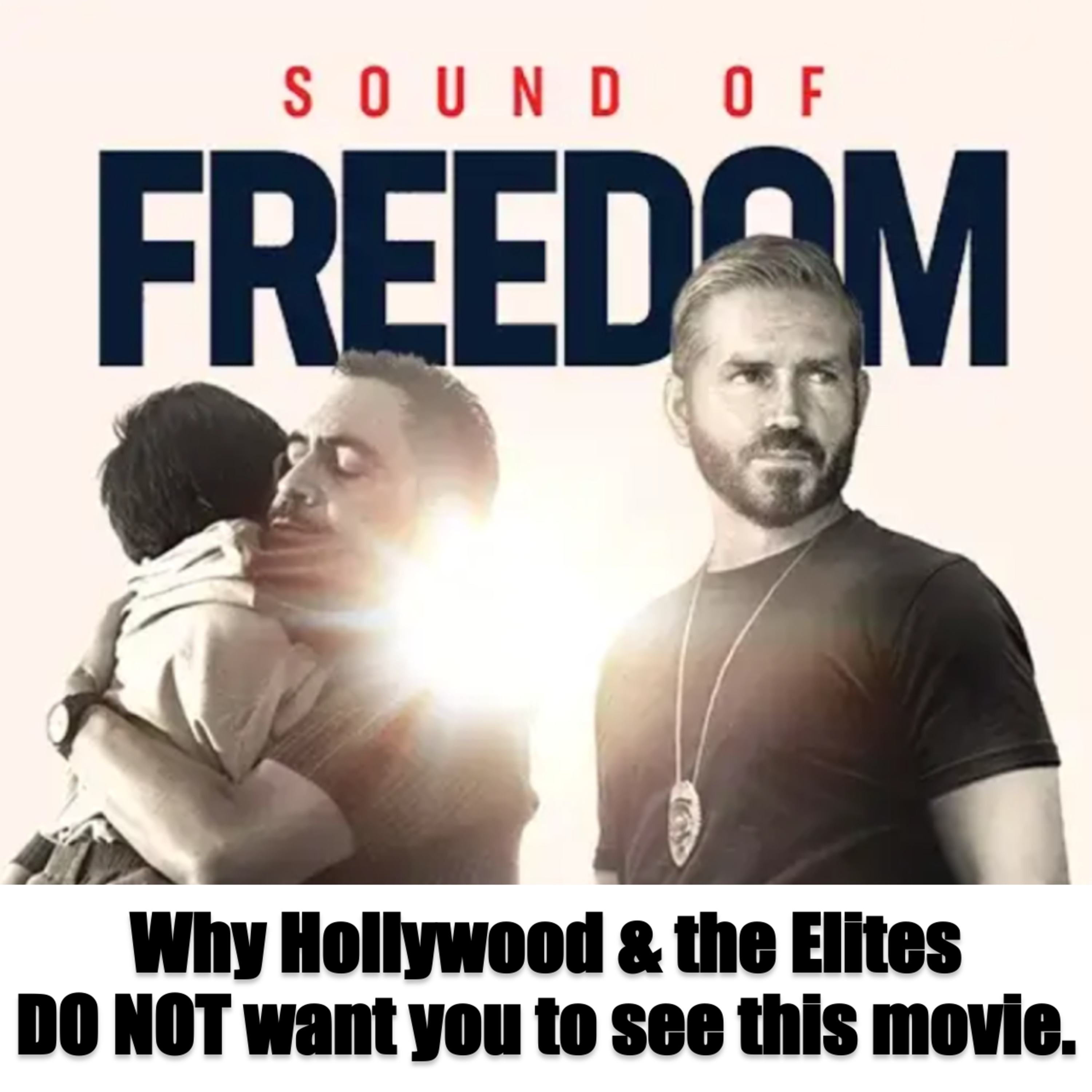 Why Hollywood & the Elites DO NOT WANT you to see Sound of Freedom episode artwork
