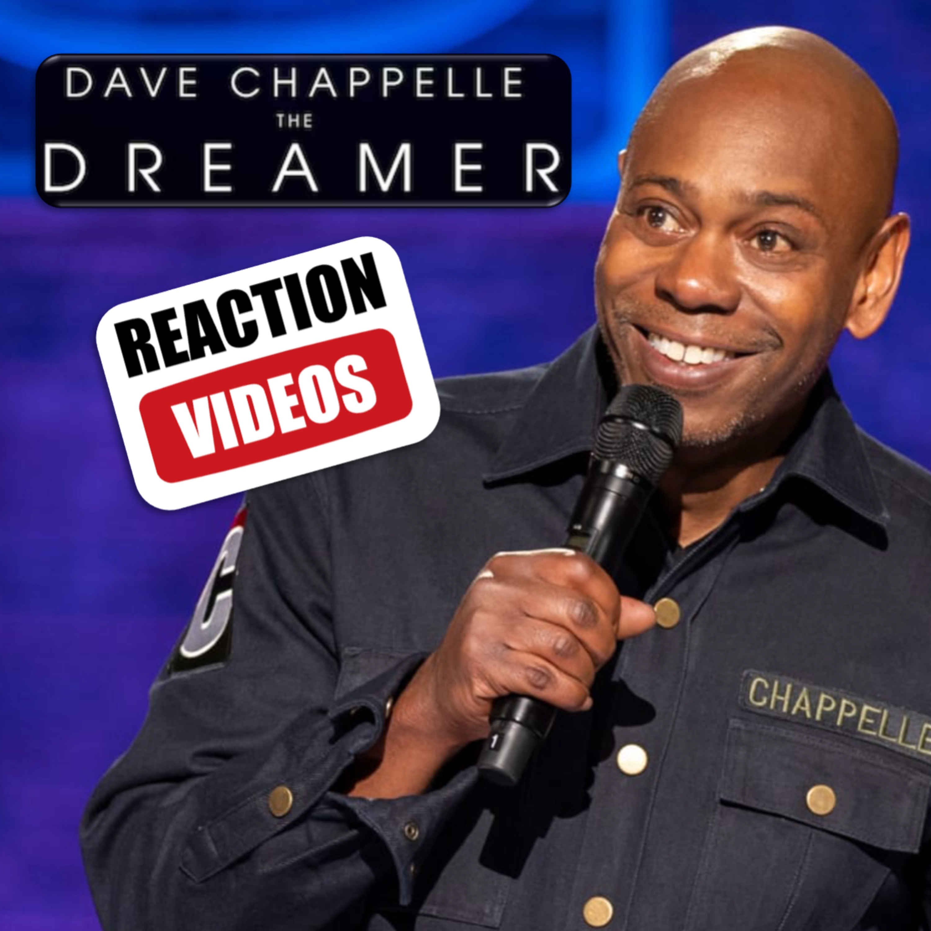 Reaction Video: Dave Chappelle Dreamer on Netflix  episode artwork