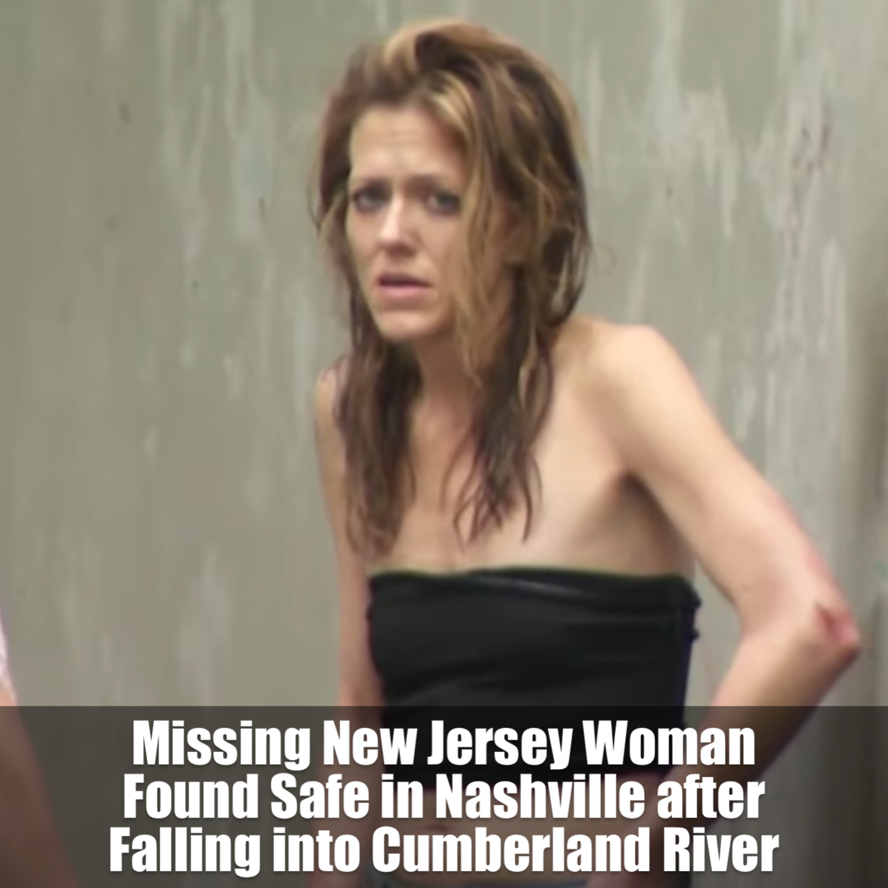Missing New Jersey Woman Found Safe in Nashville after Falling into Cumberland River episode artwork