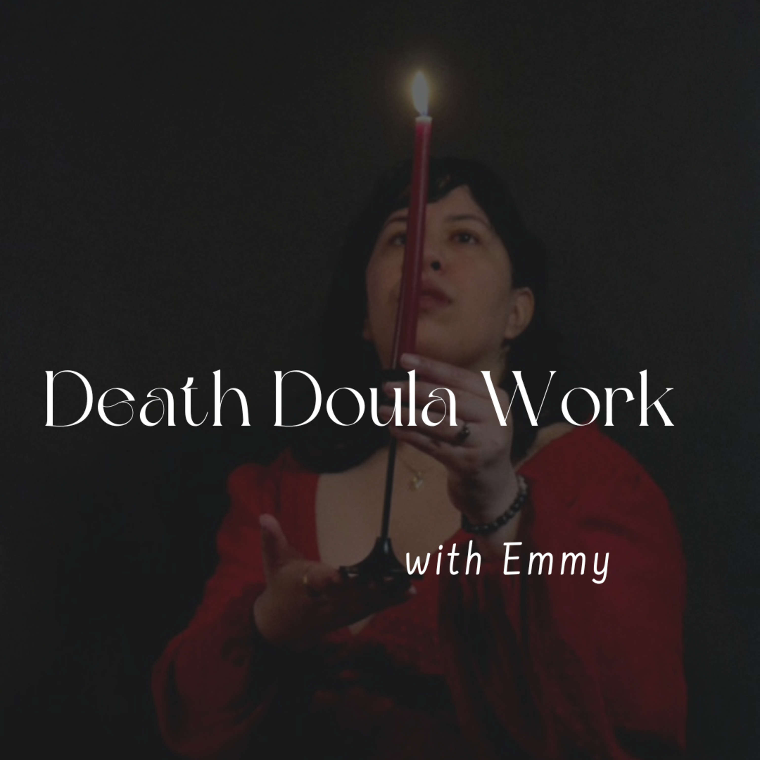 157. Death Doula Work with Emmy C-G
