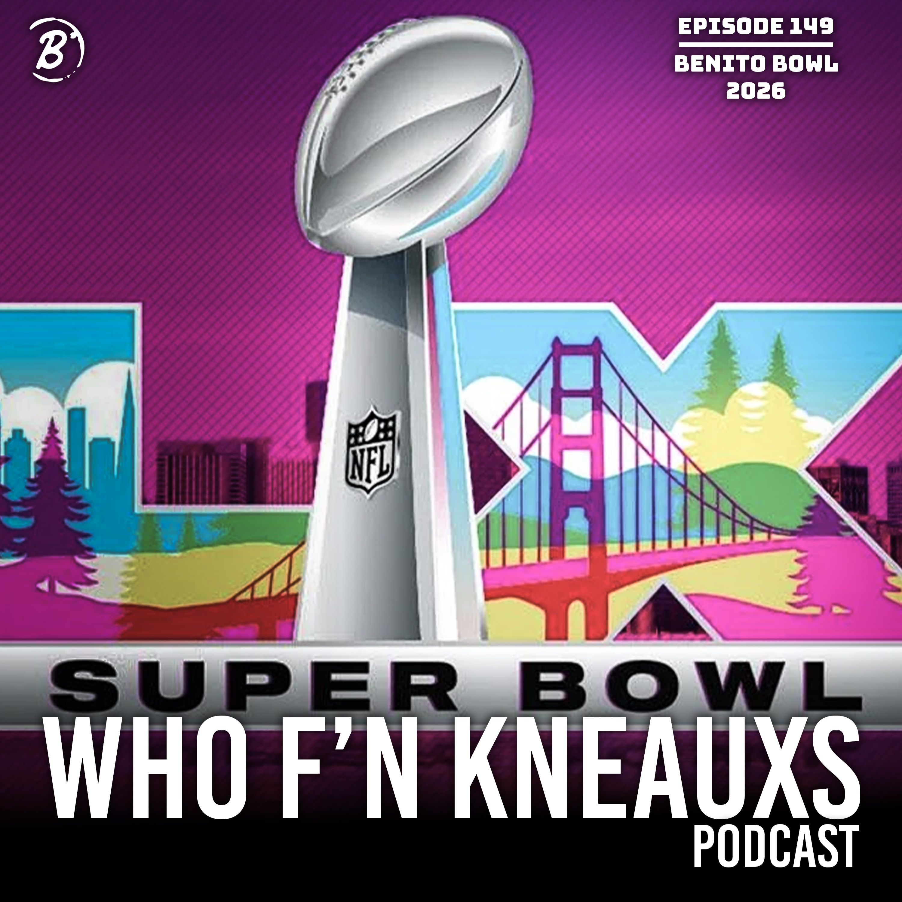 Benito Bowl 2026 | WFK Ep. 149