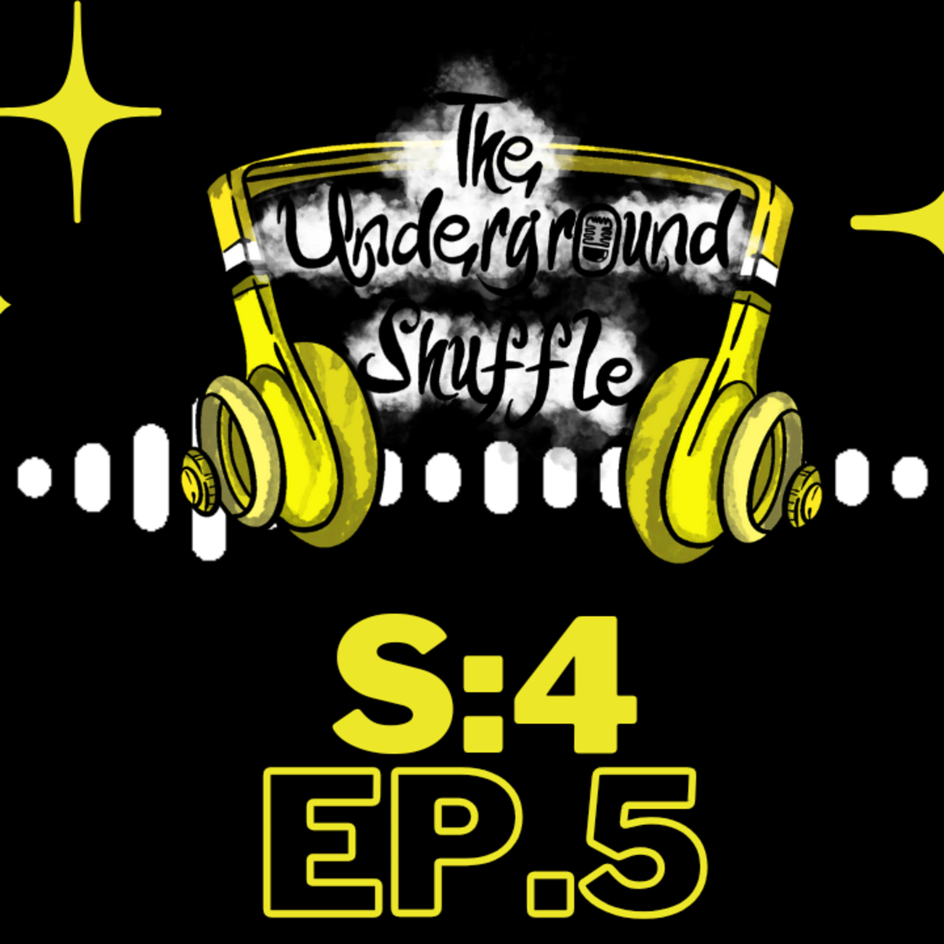 The Underground Shuffle Podcast S:4 Ep.5