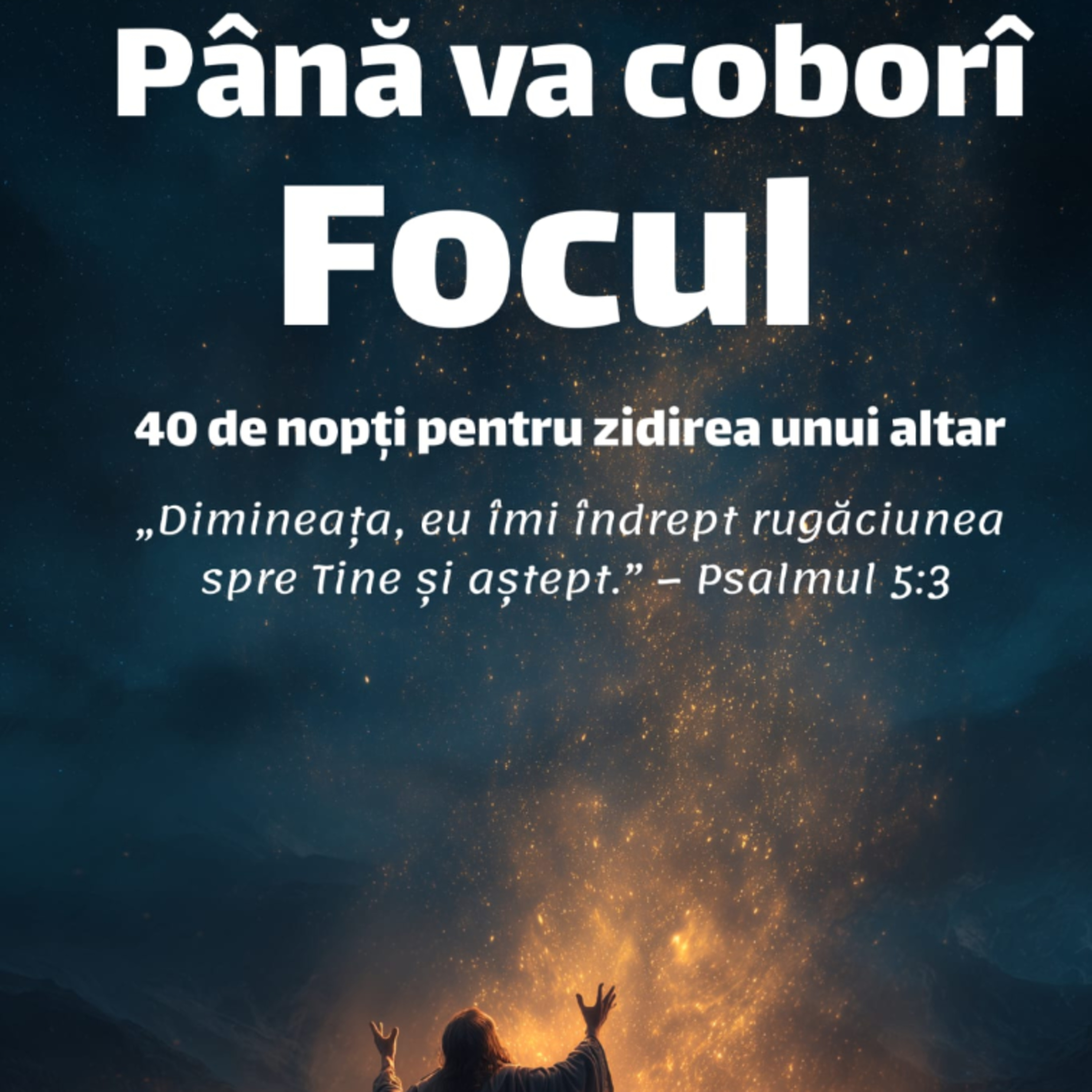 Ziua 24:

De ce este important să ai ore fixe de rugăciune? 

1 Împăraţilor 18:29-30