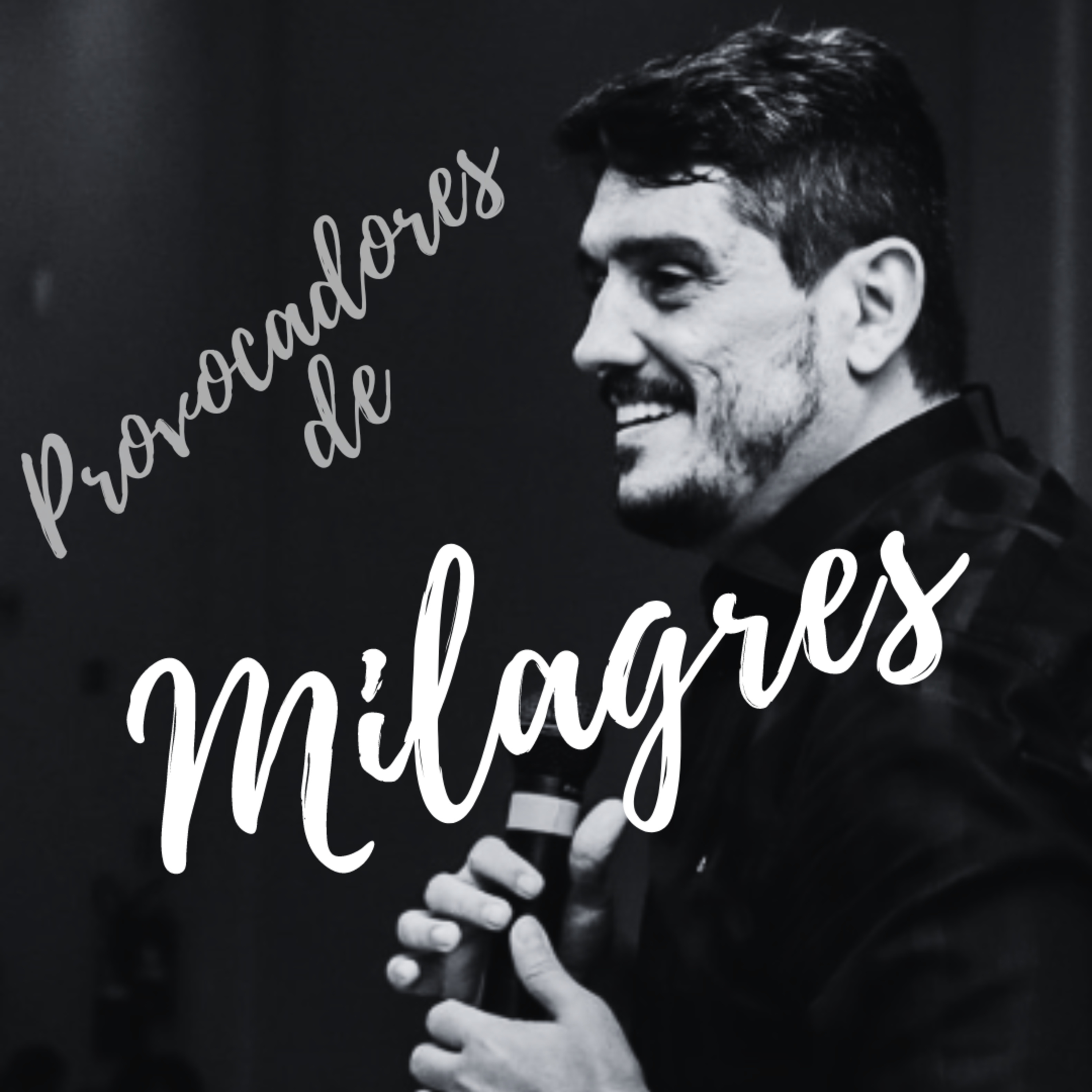 Provocadores de Milagres