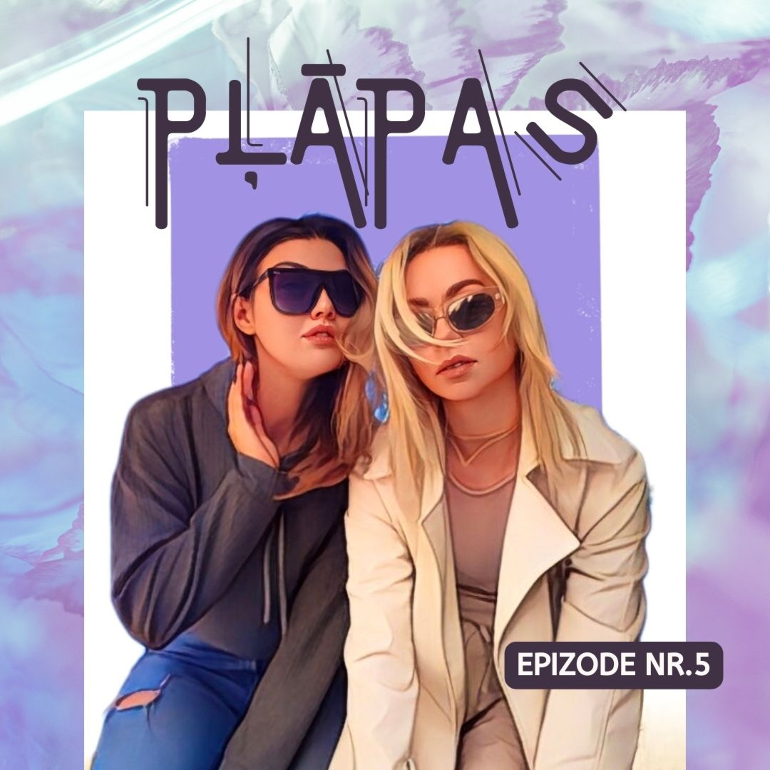 PĻĀPAS | Jaunā Gada Paradumi, Cīņa ar Atkarību & Panika FEAT. R.R.Renāte #5 episode artwork
