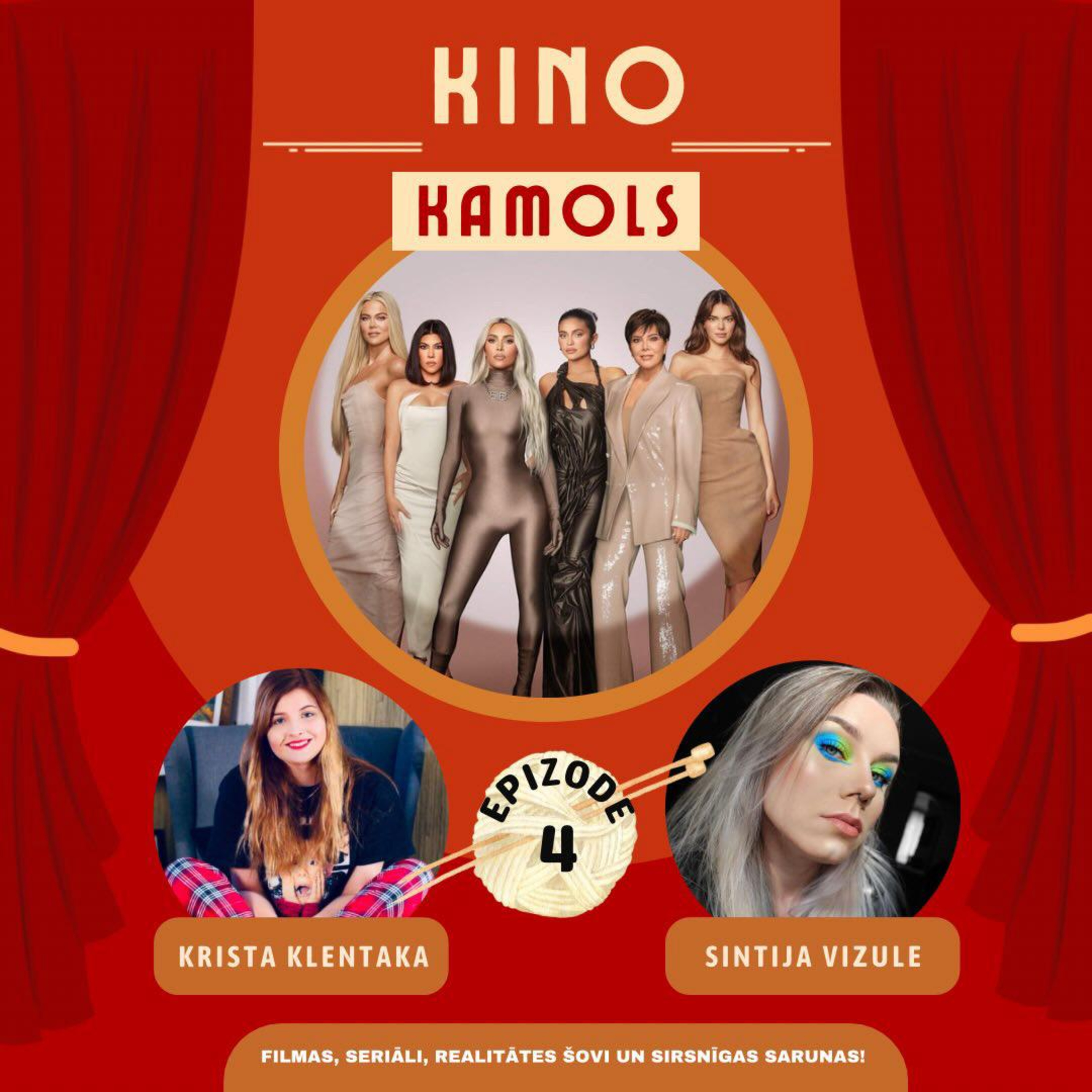 KINO KAMOLS 4. EPIZODE (REALITĀTES ŠOVS "THE KARDASHIANS”) • ĢIMENES DINAMIKA, BIZNESS UN MĪLESTĪBAS LĪKLOČI • episode artwork