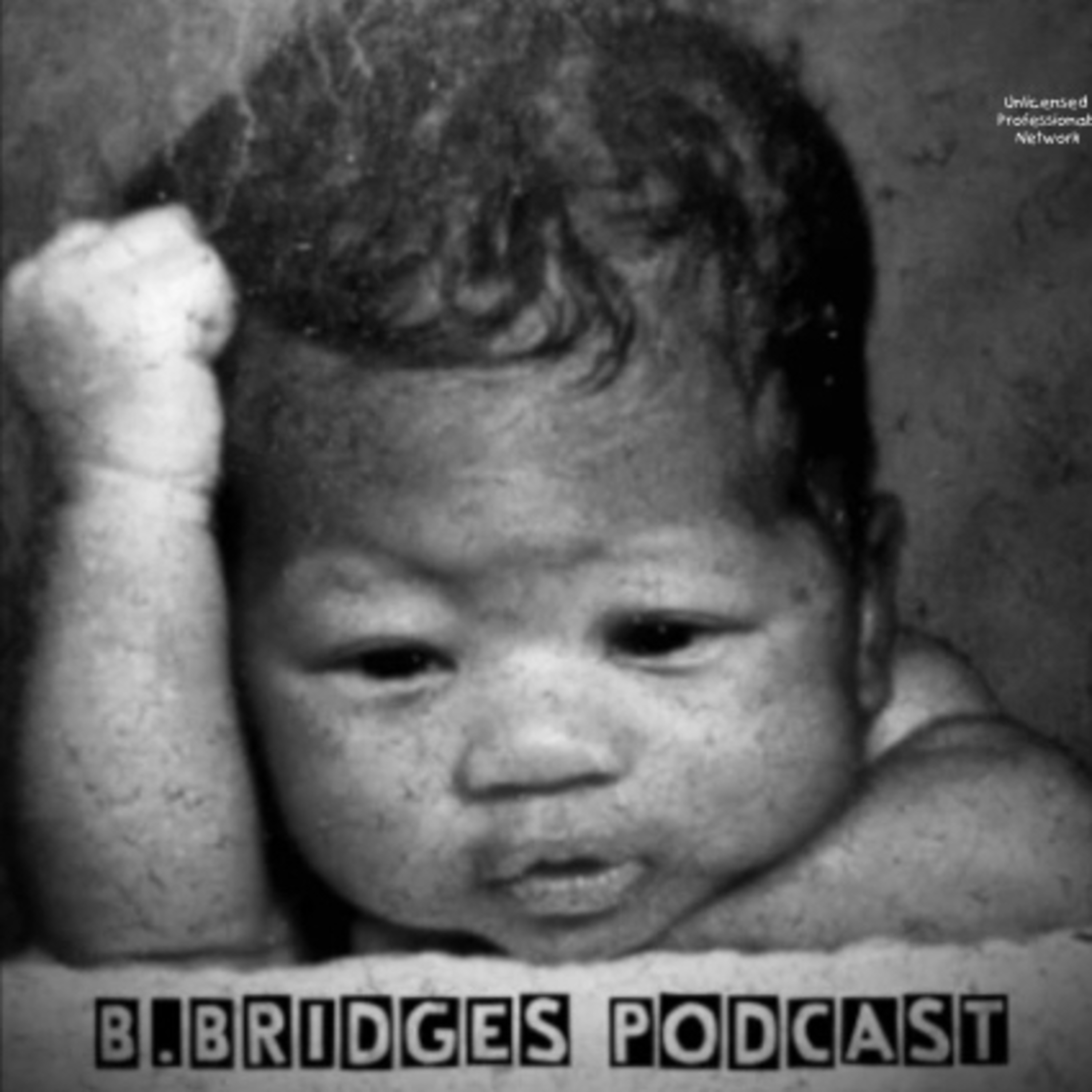 B. BRIDGES PODCAST EP.4 w/Dro episode artwork