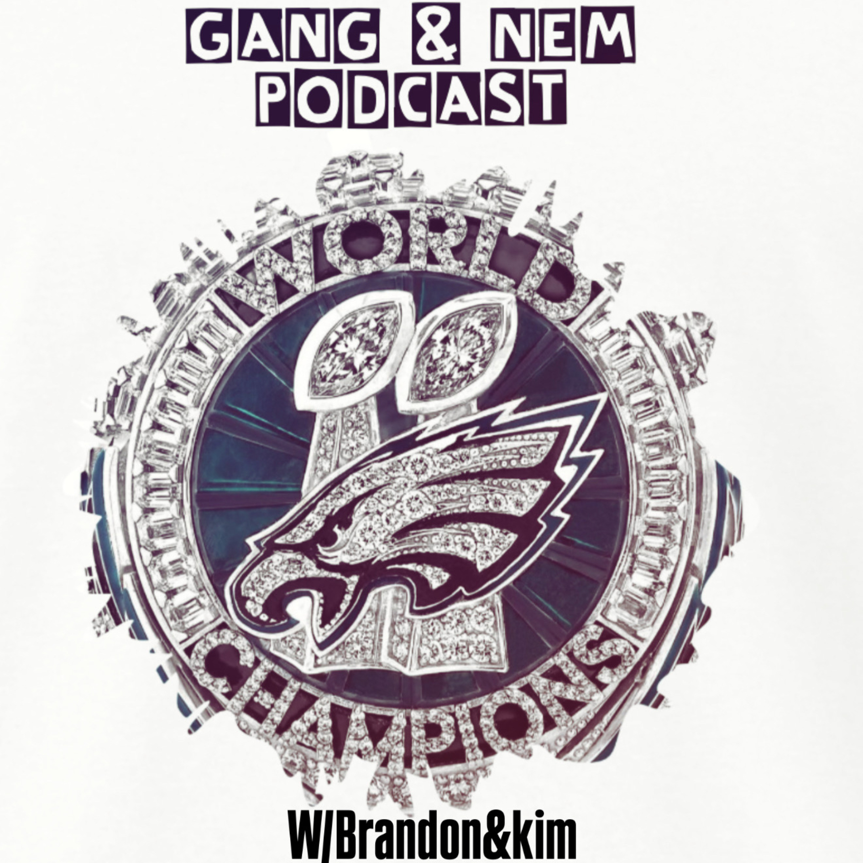 Gang & Nem Podcast Ep. 1 W/ Kim  episode artwork