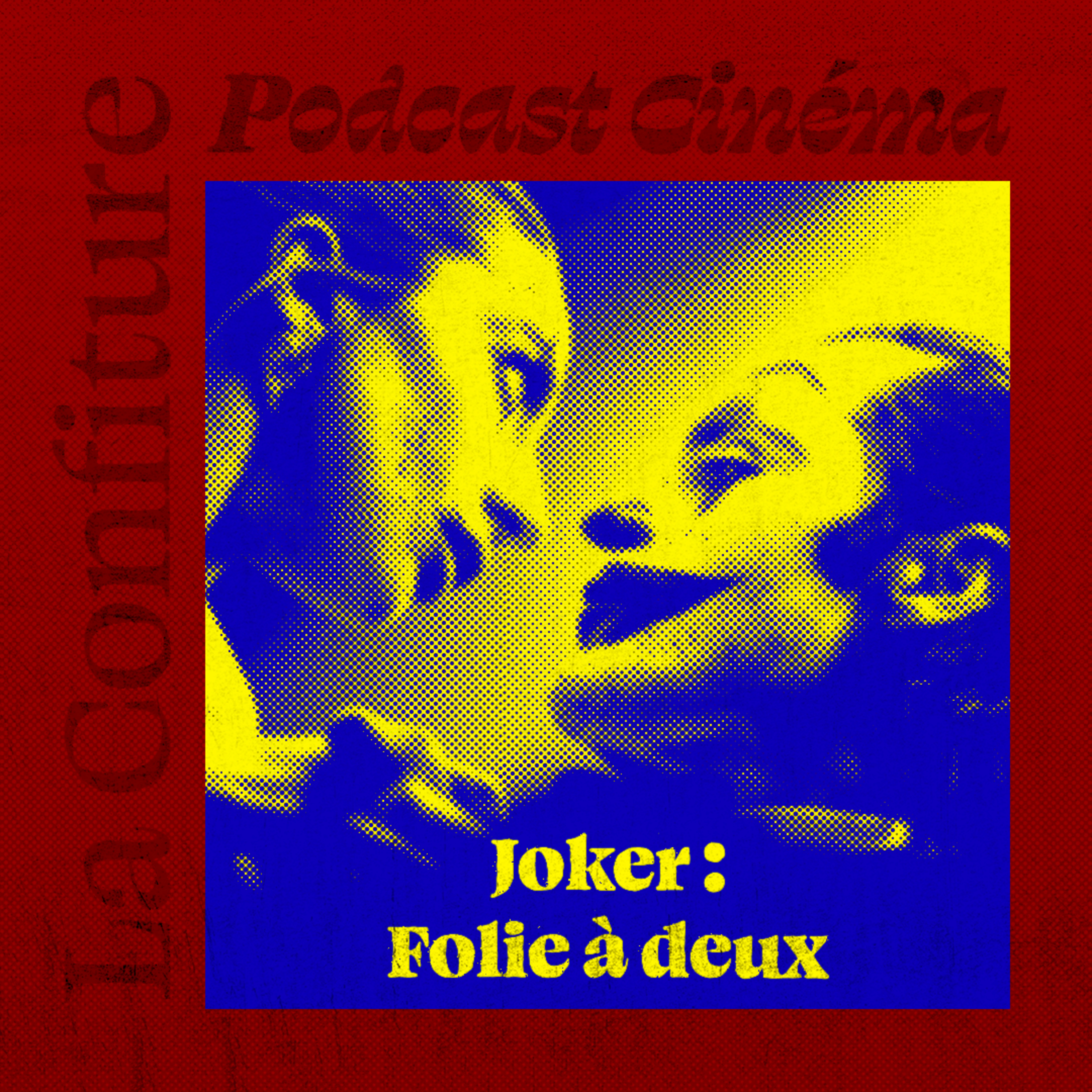 Ep. 37 - Joker : Folie à deux episode artwork