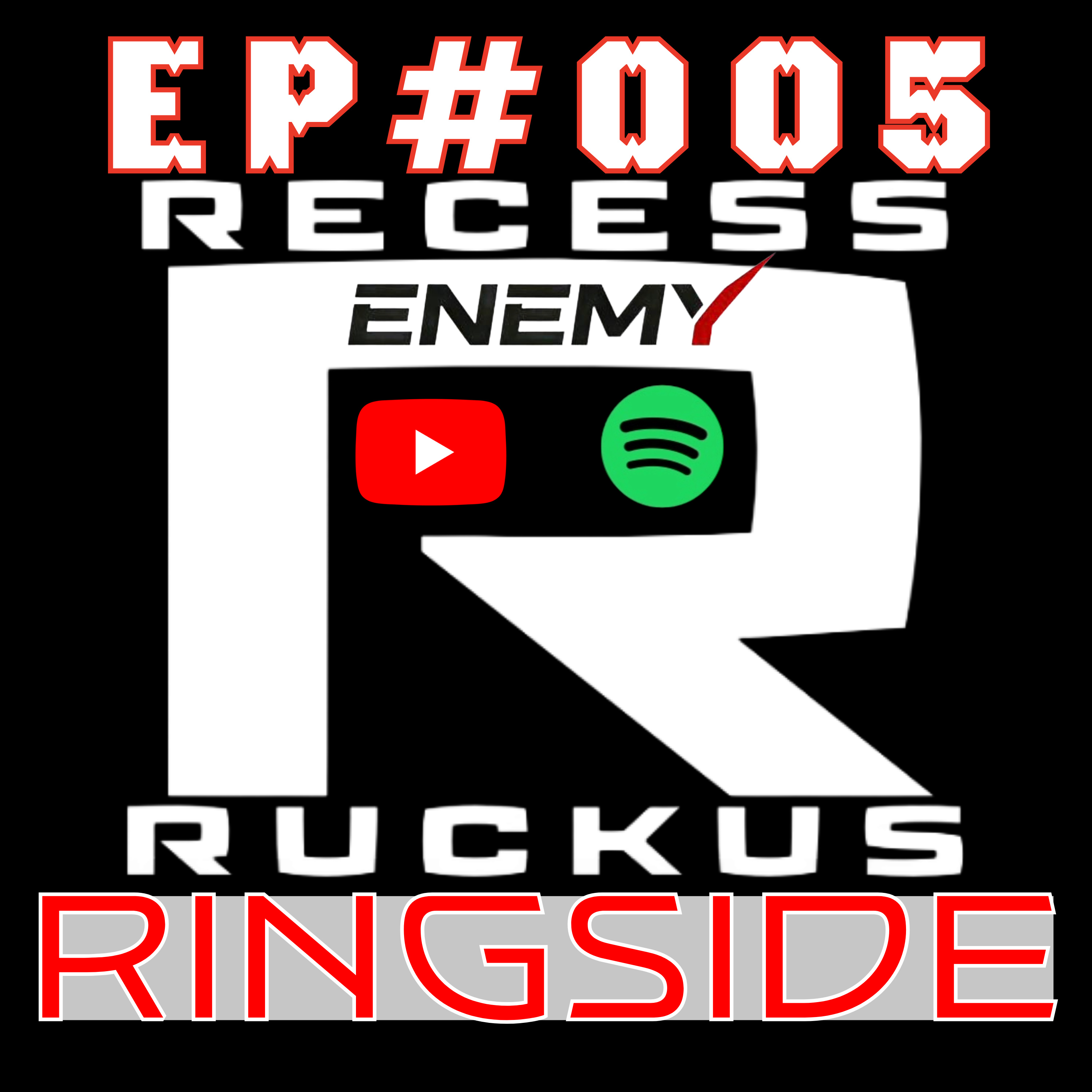From Street Fights to Pro Boxing, Real Fighters Real Stories | Recess Ruckus Ringside #005 episode artwork