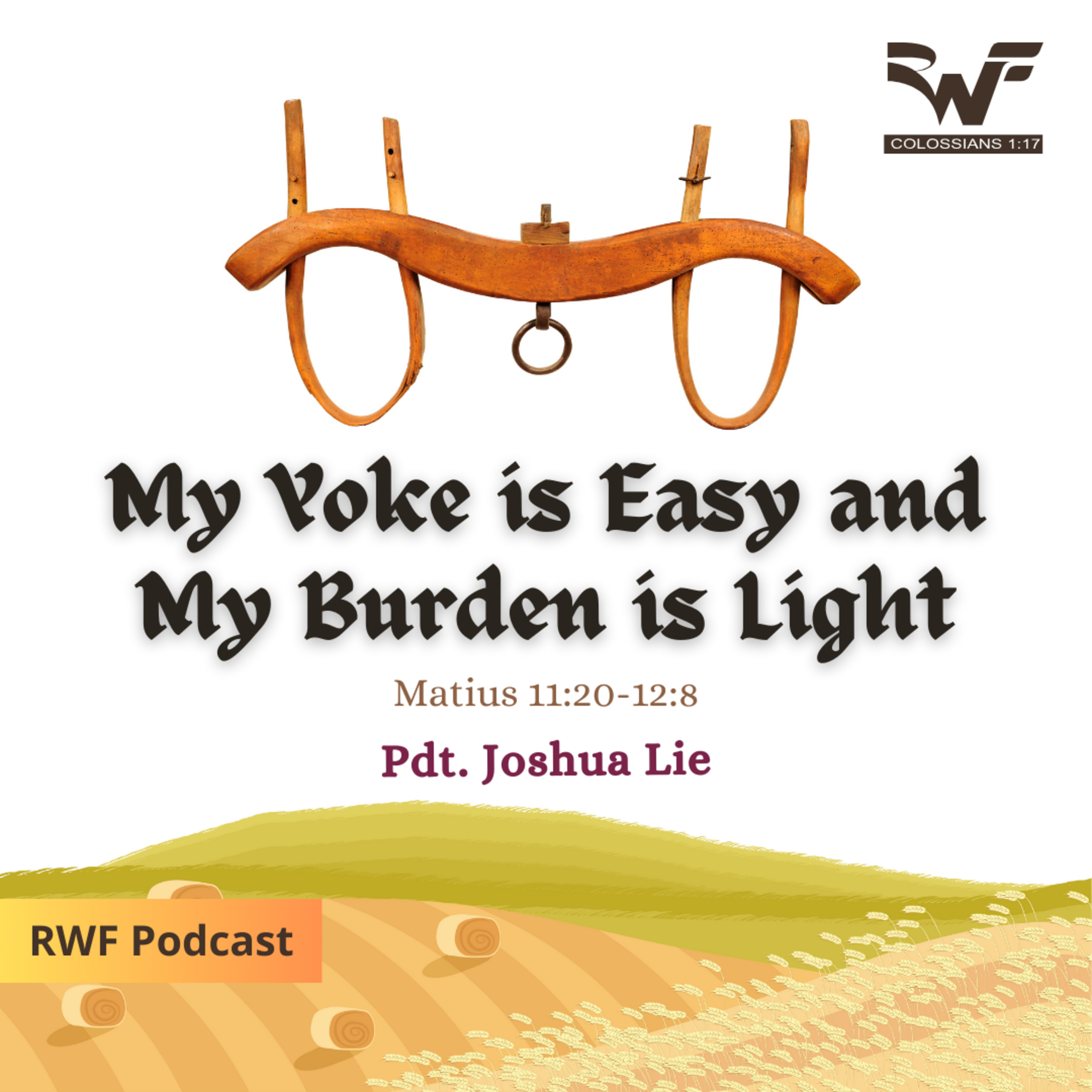 My Yoke is Easy and My Burden is Light (Pdt. Joshua Lie) episode artwork